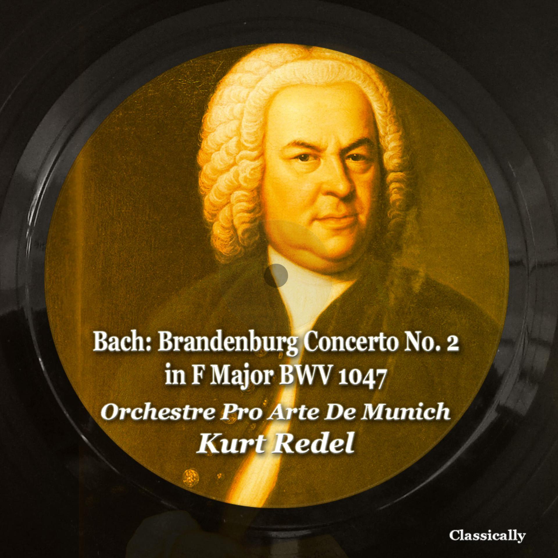 Постер альбома Bach: Brandenburg Concerto No. 2 in F Major BWV 1047