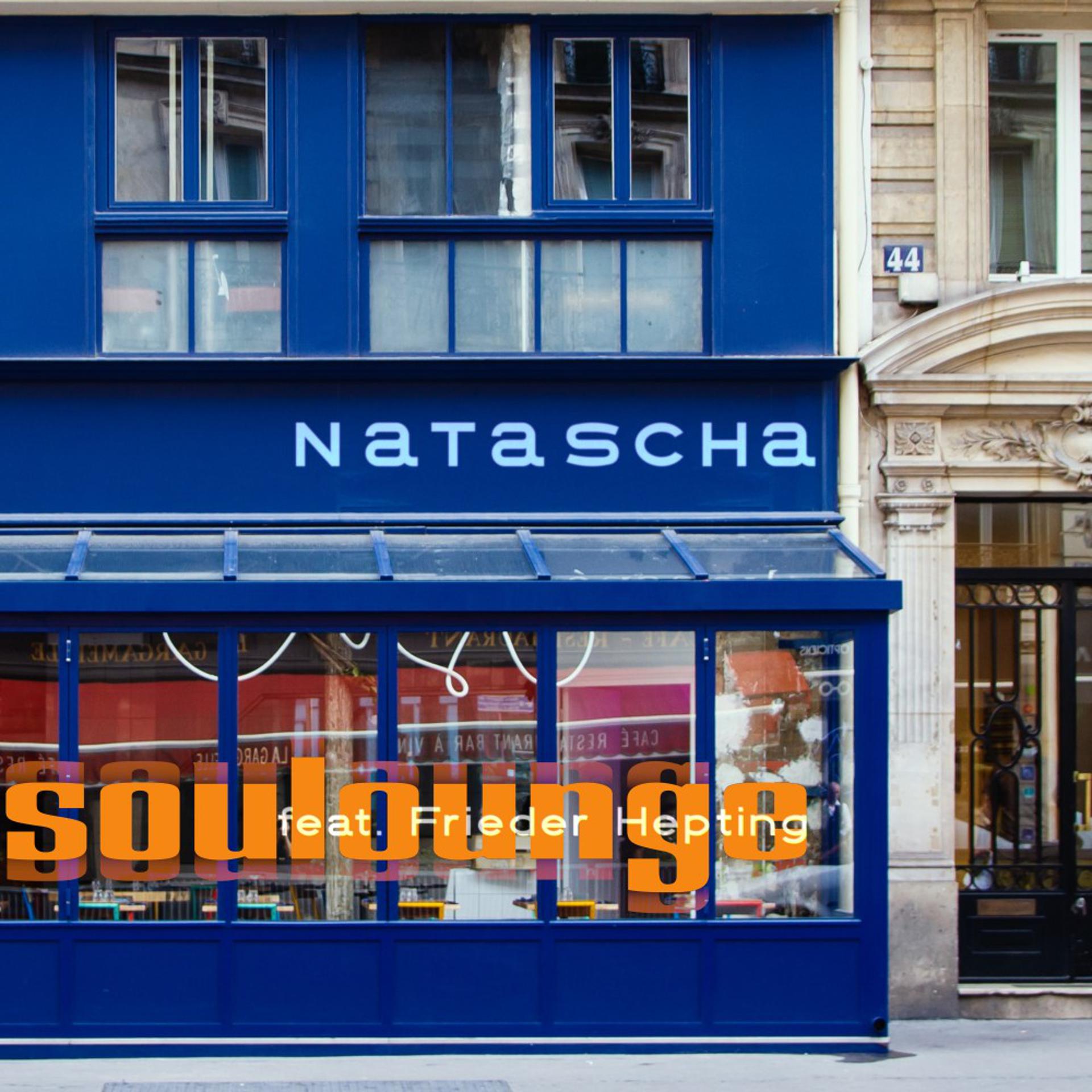 Постер альбома Natascha (Main Theme Soulounge Vocal Version)