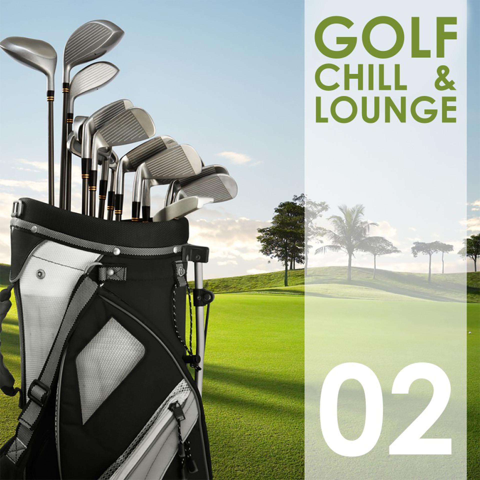 Постер альбома Golf Chill & Lounge, Vol. 02