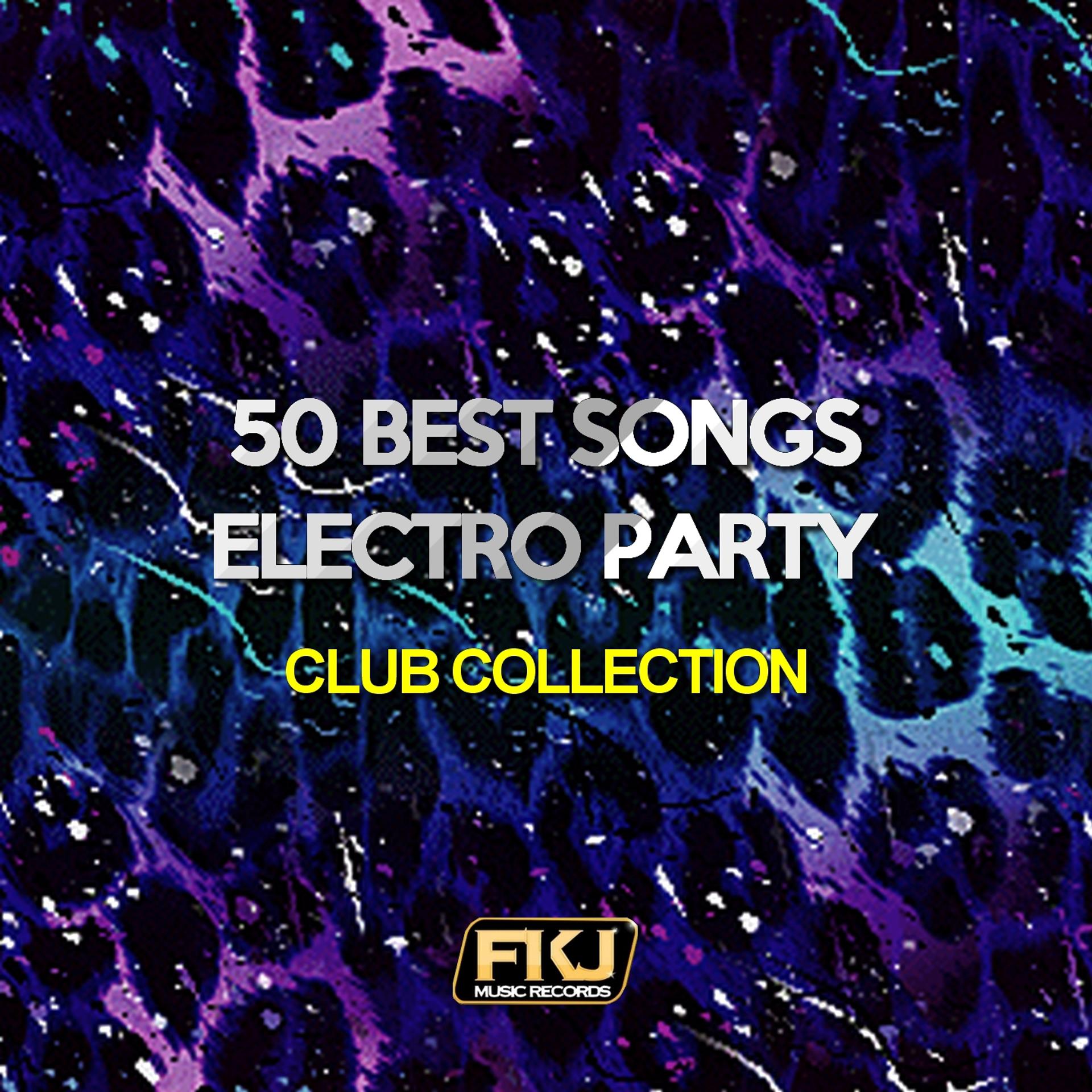 Постер альбома 50 Best Songs Electro Party