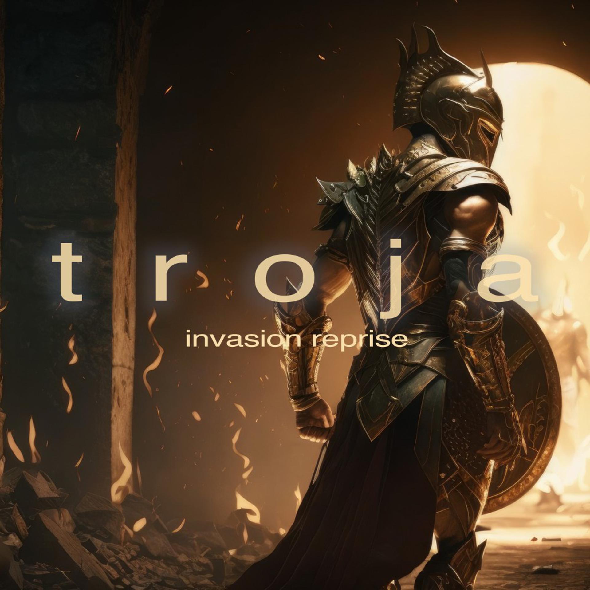 Постер альбома Troja (Invasion Reprise)