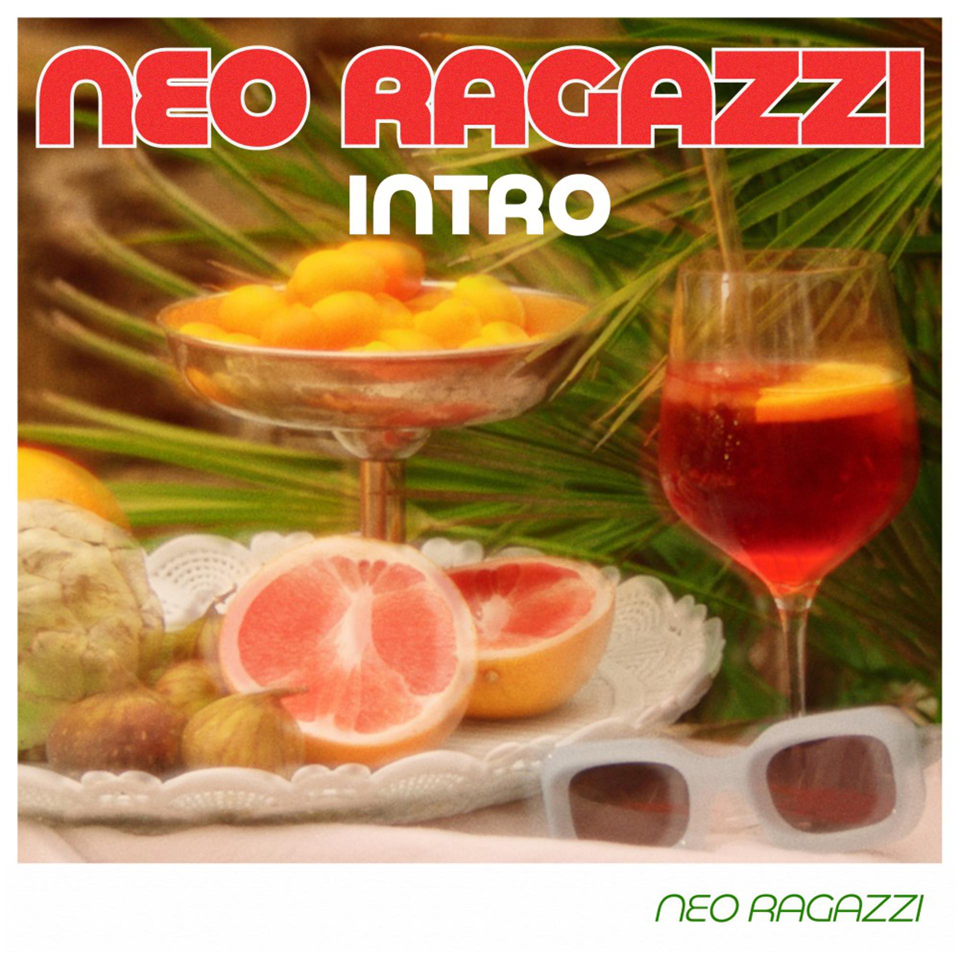Постер альбома Neo Ragazzi (Intro)