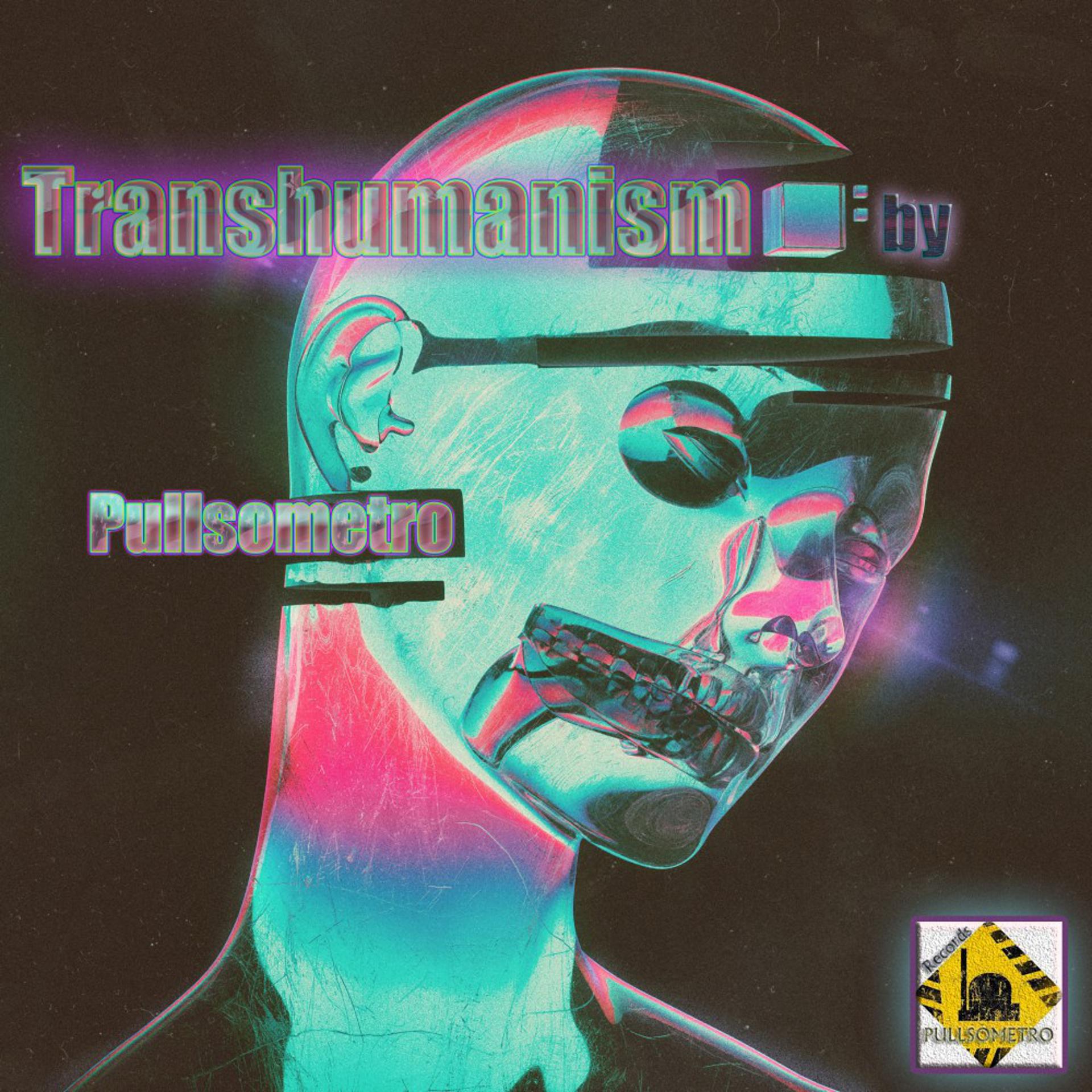 Постер альбома Transhumanism