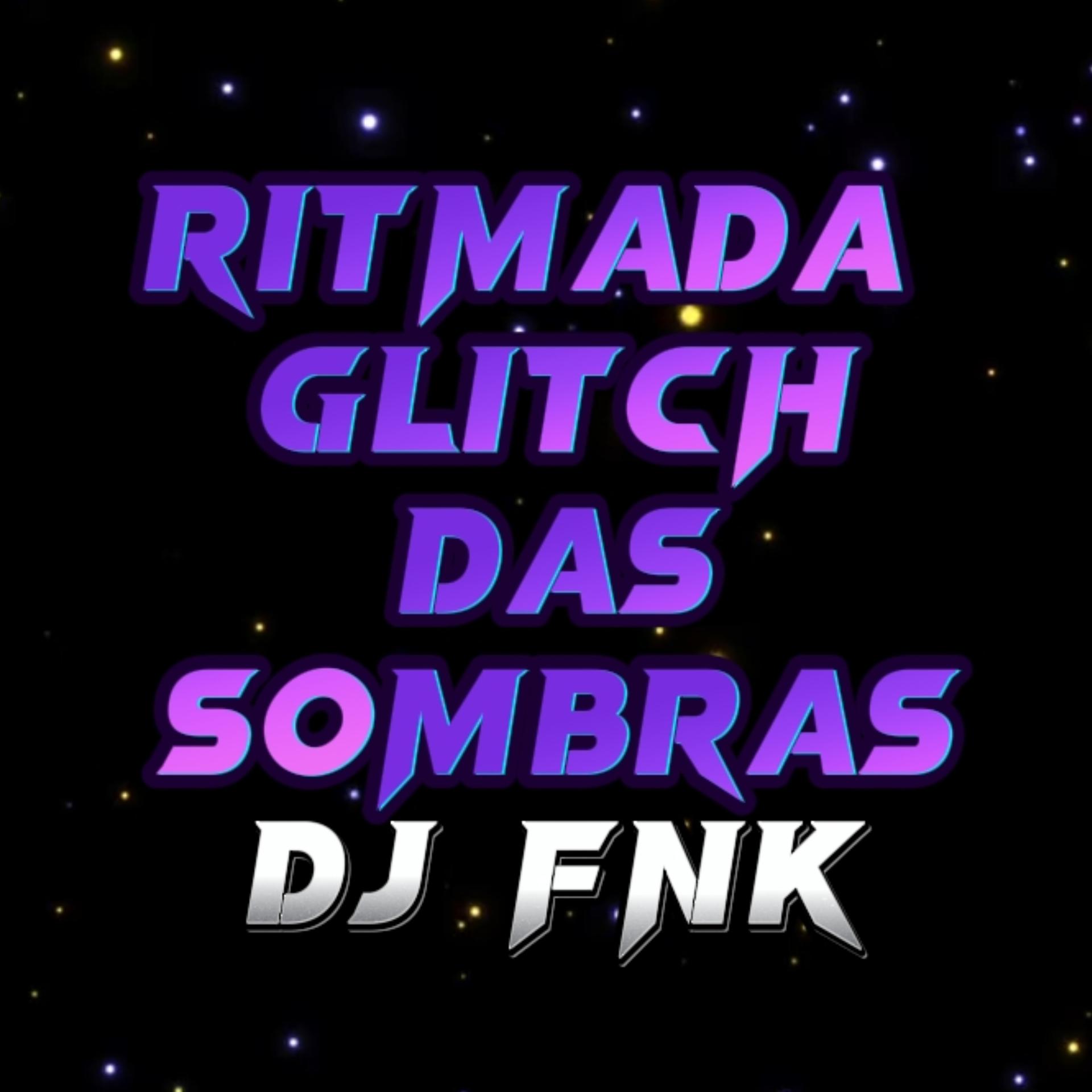 Постер альбома Ritmada Glitch Das Sombras
