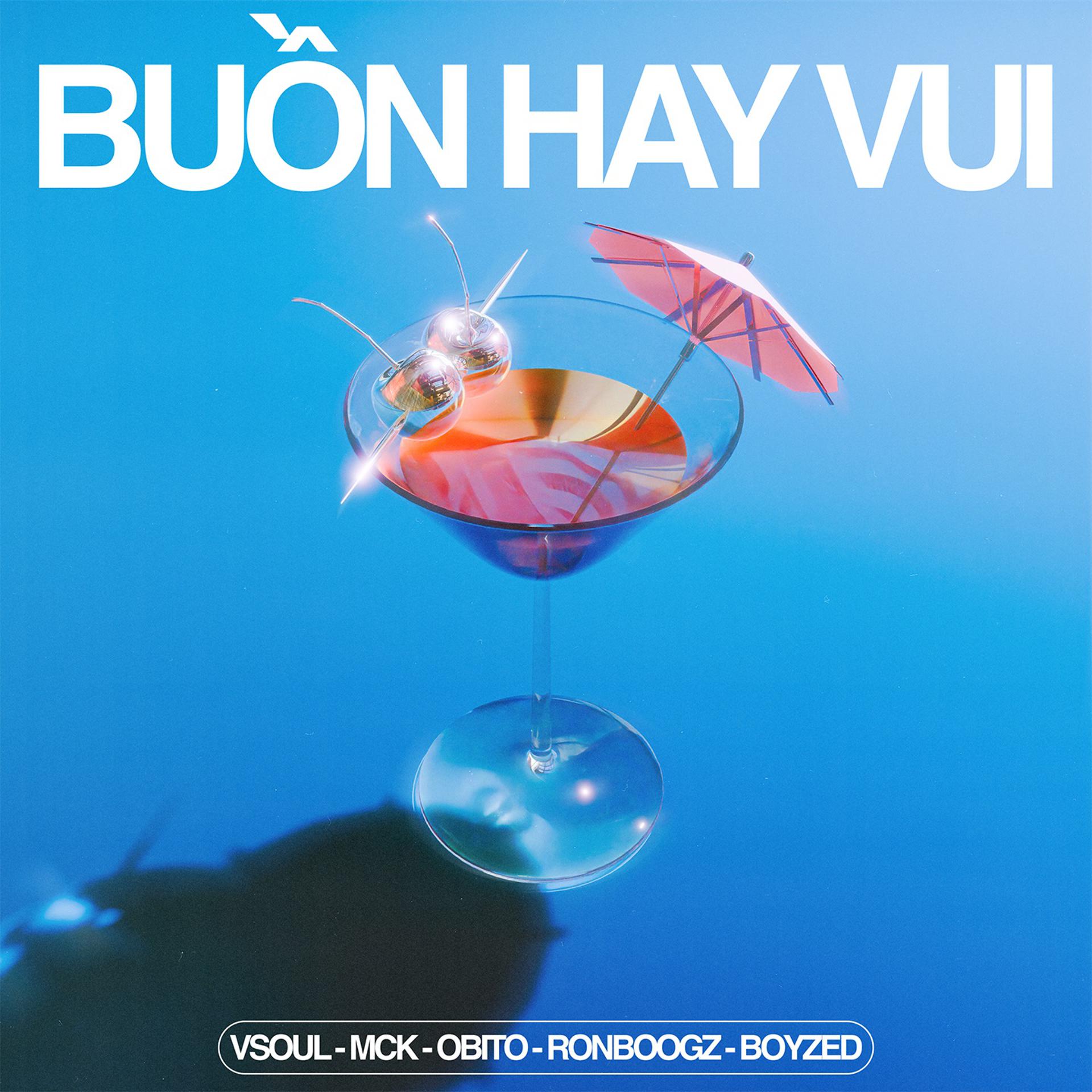 Постер альбома Buồn Hay Vui (feat. RPT MCK, Obito, Ronboogz & Boyzed)