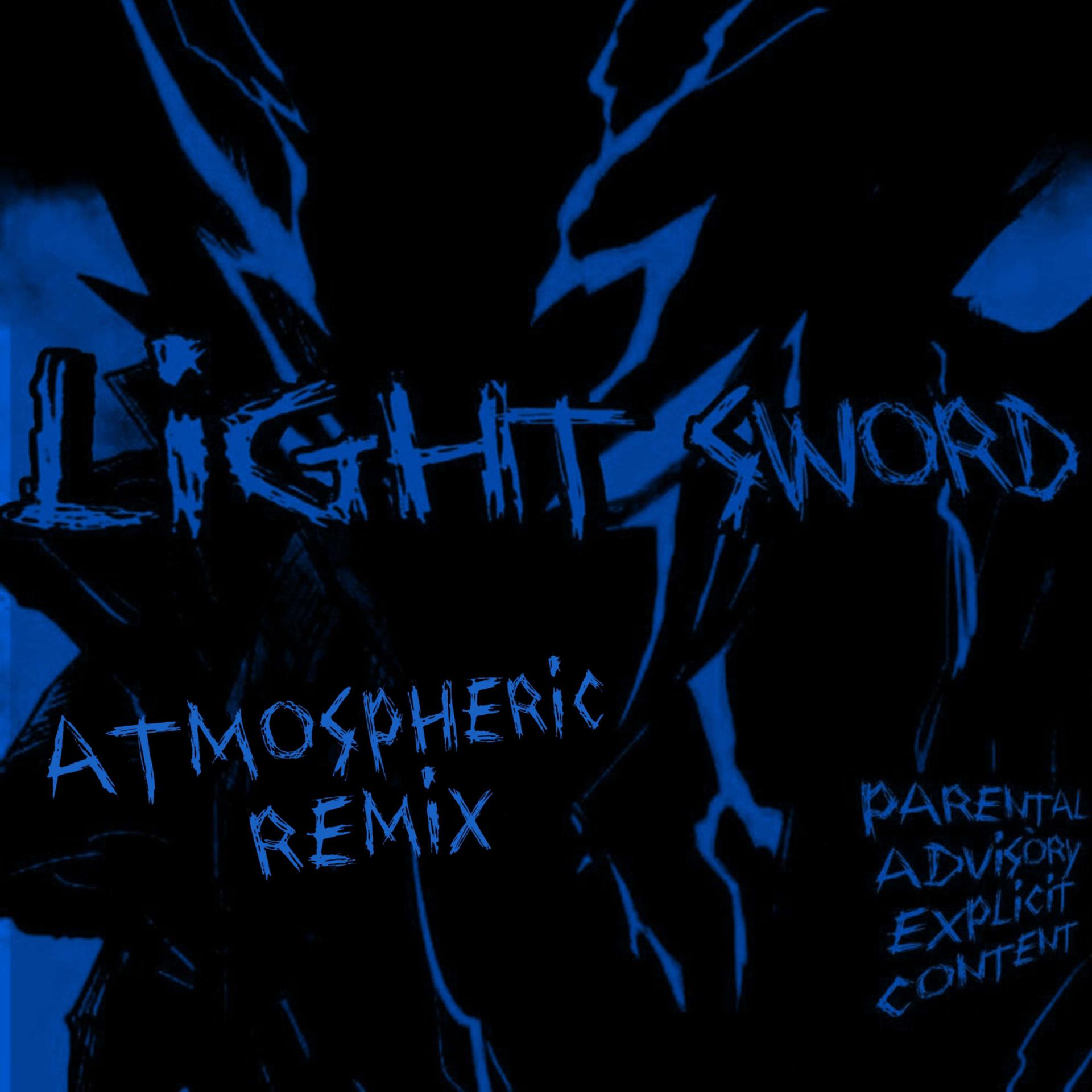 Постер альбома LIGHT SWORD (Atmospheric Remix)