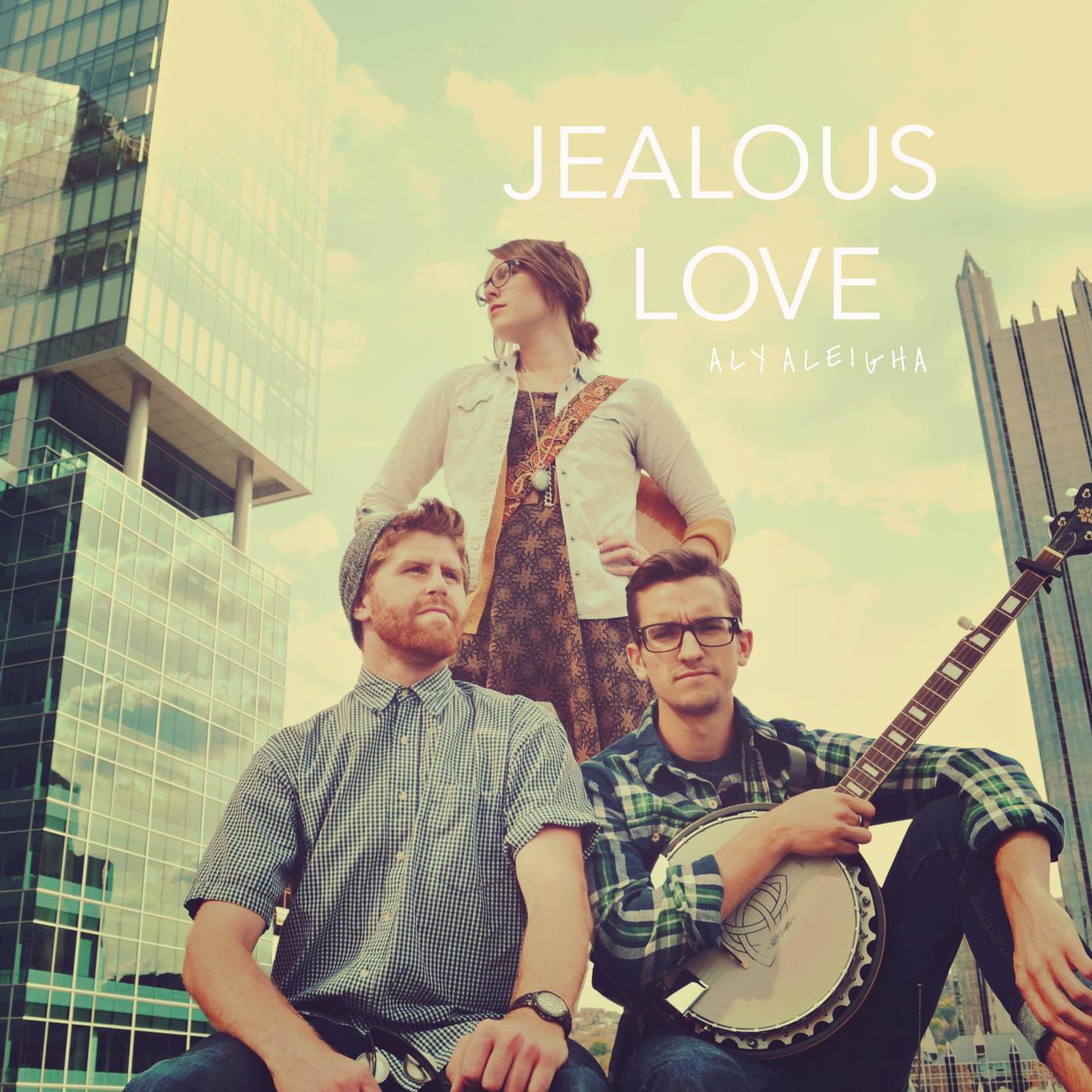 Постер альбома Jealous Love - EP