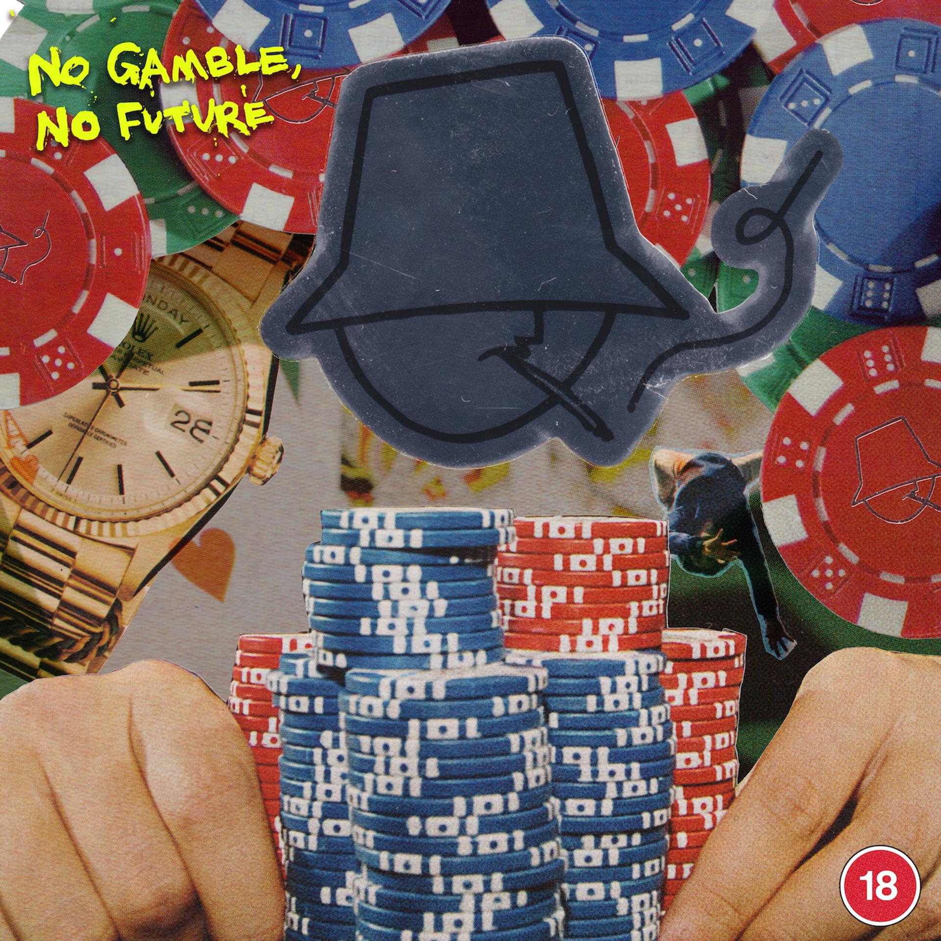Постер альбома No Gamble, No Future