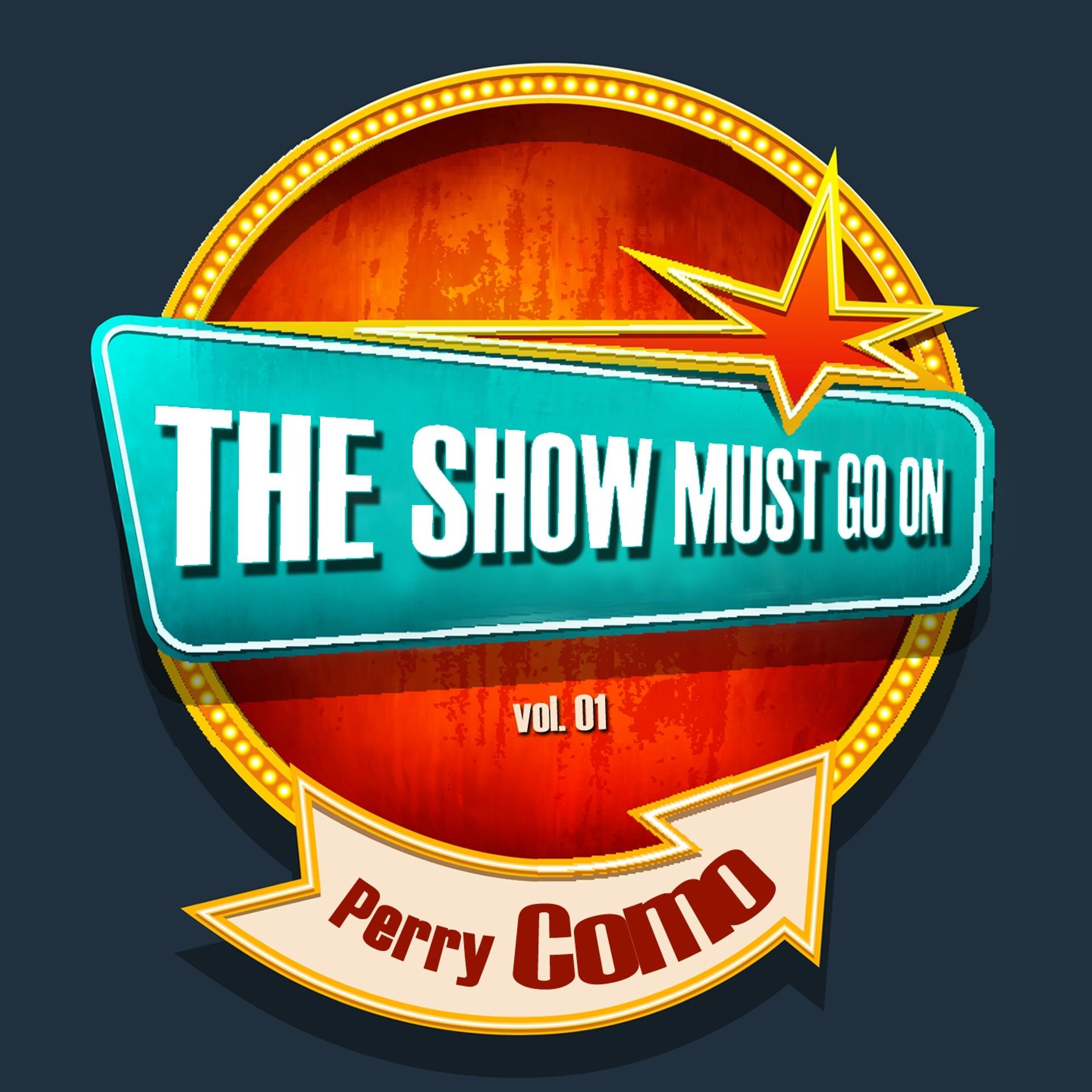 Постер альбома THE SHOW MUST GO ON with Perry Como, Vol. 1