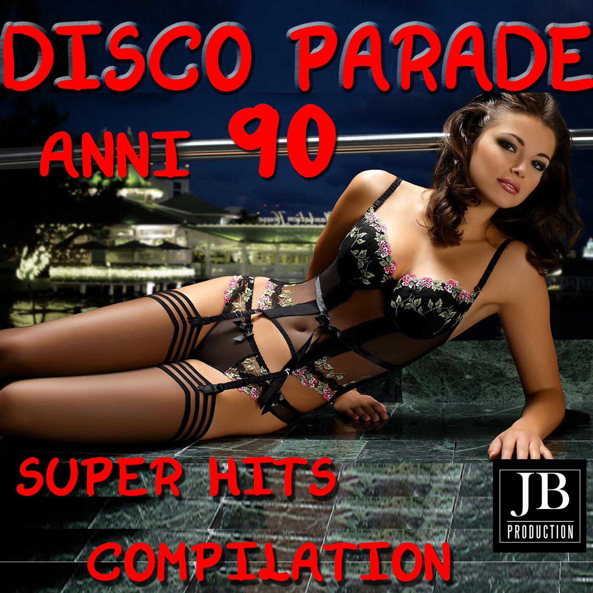 Постер альбома Disco Parade Anni 90 (Super Hits Compilation)