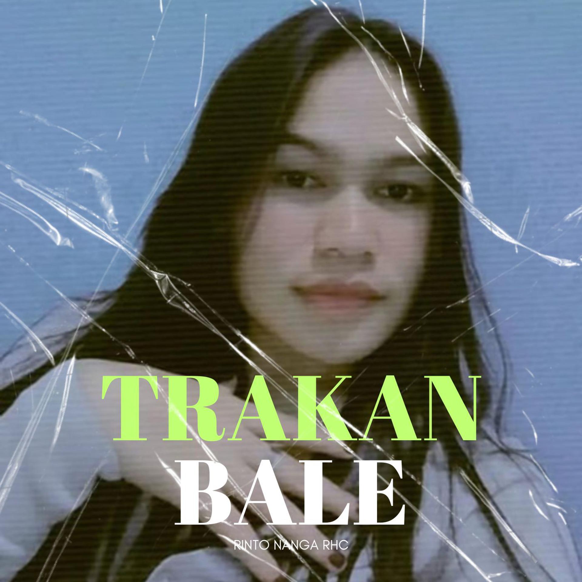 Постер альбома TRAKAN BALE