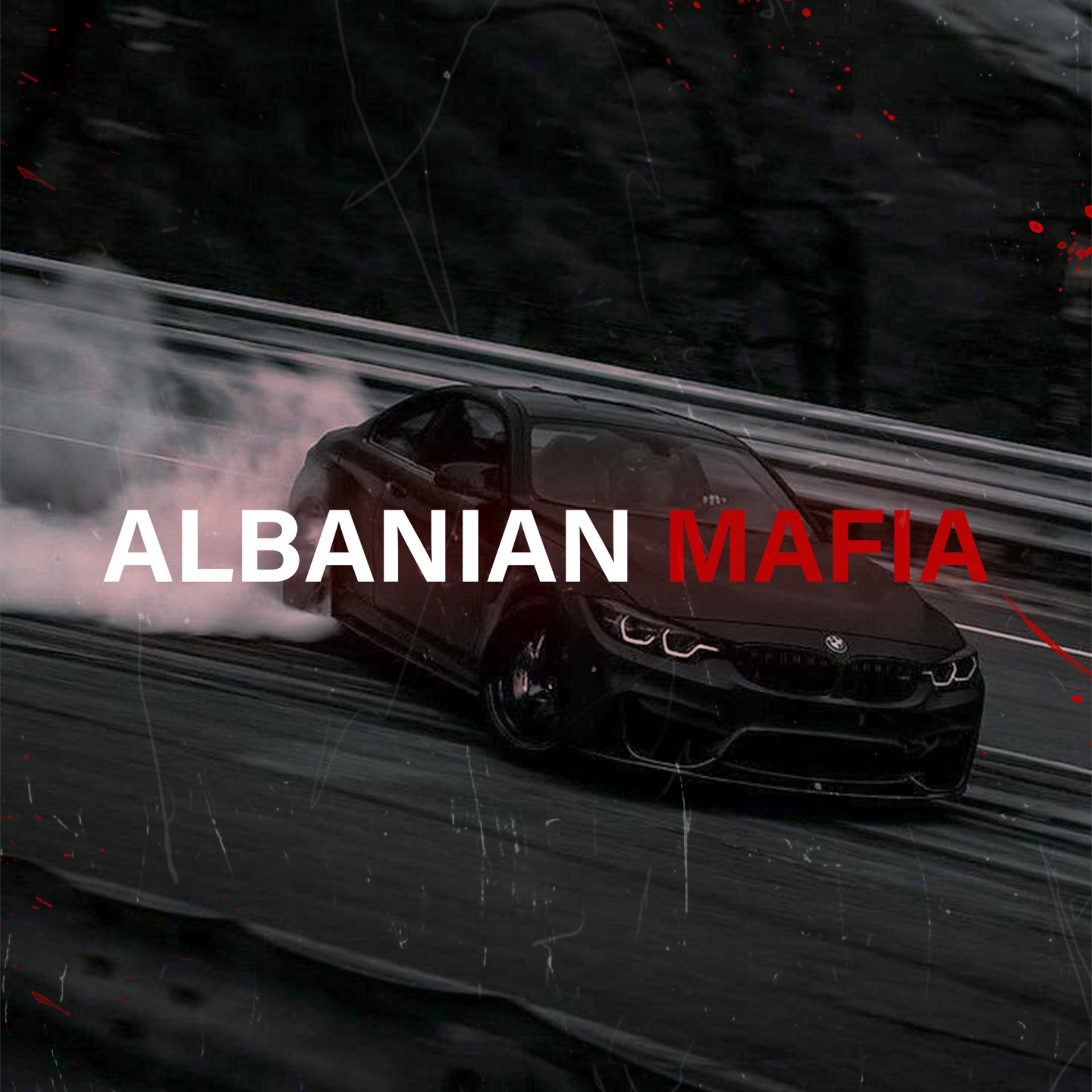 Постер альбома ALBANIAN MAFIA