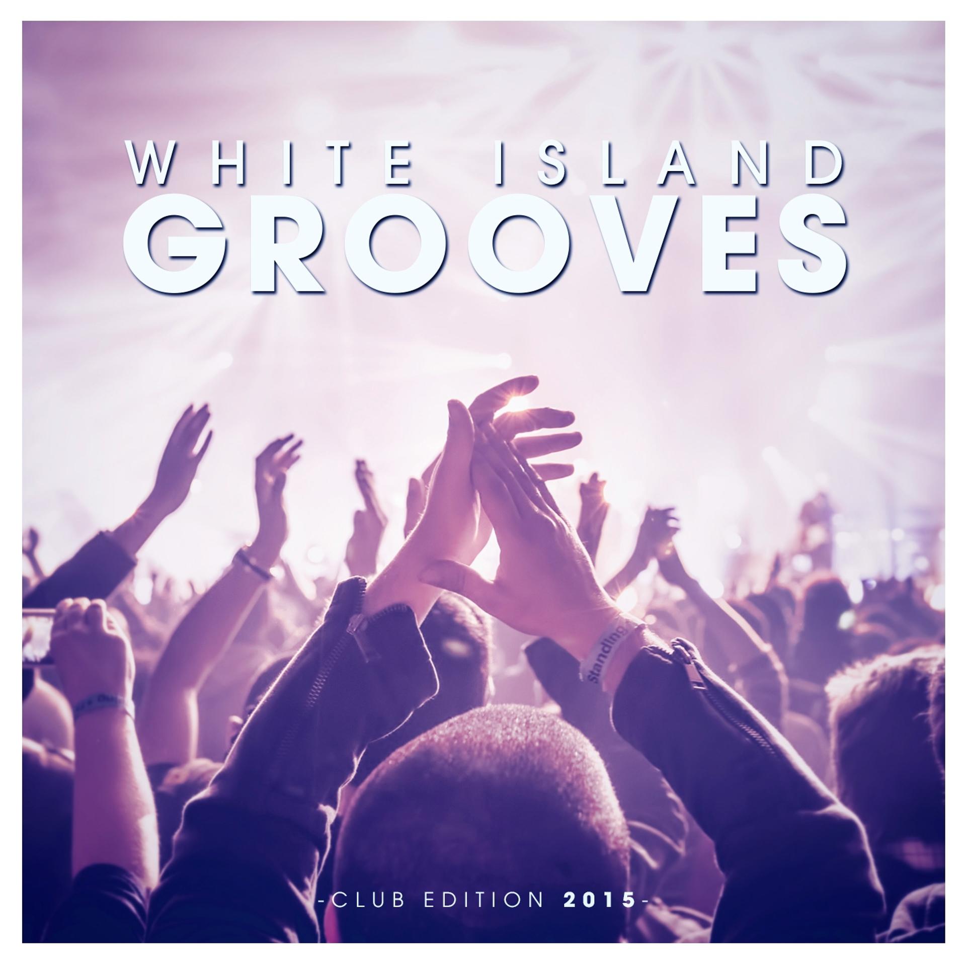 Постер альбома White Island Grooves - Club Edition 2015