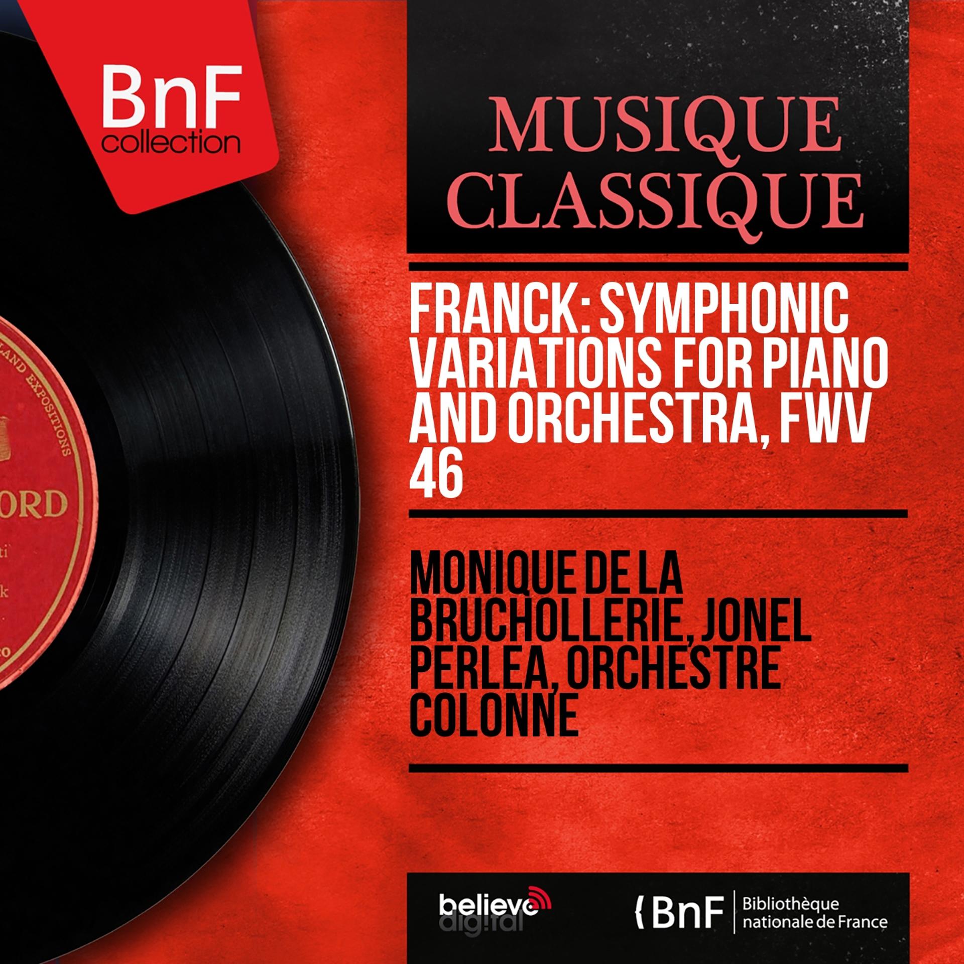 Постер альбома Franck: Symphonic Variations for Piano and Orchestra, FWV 46 (Mono Version)
