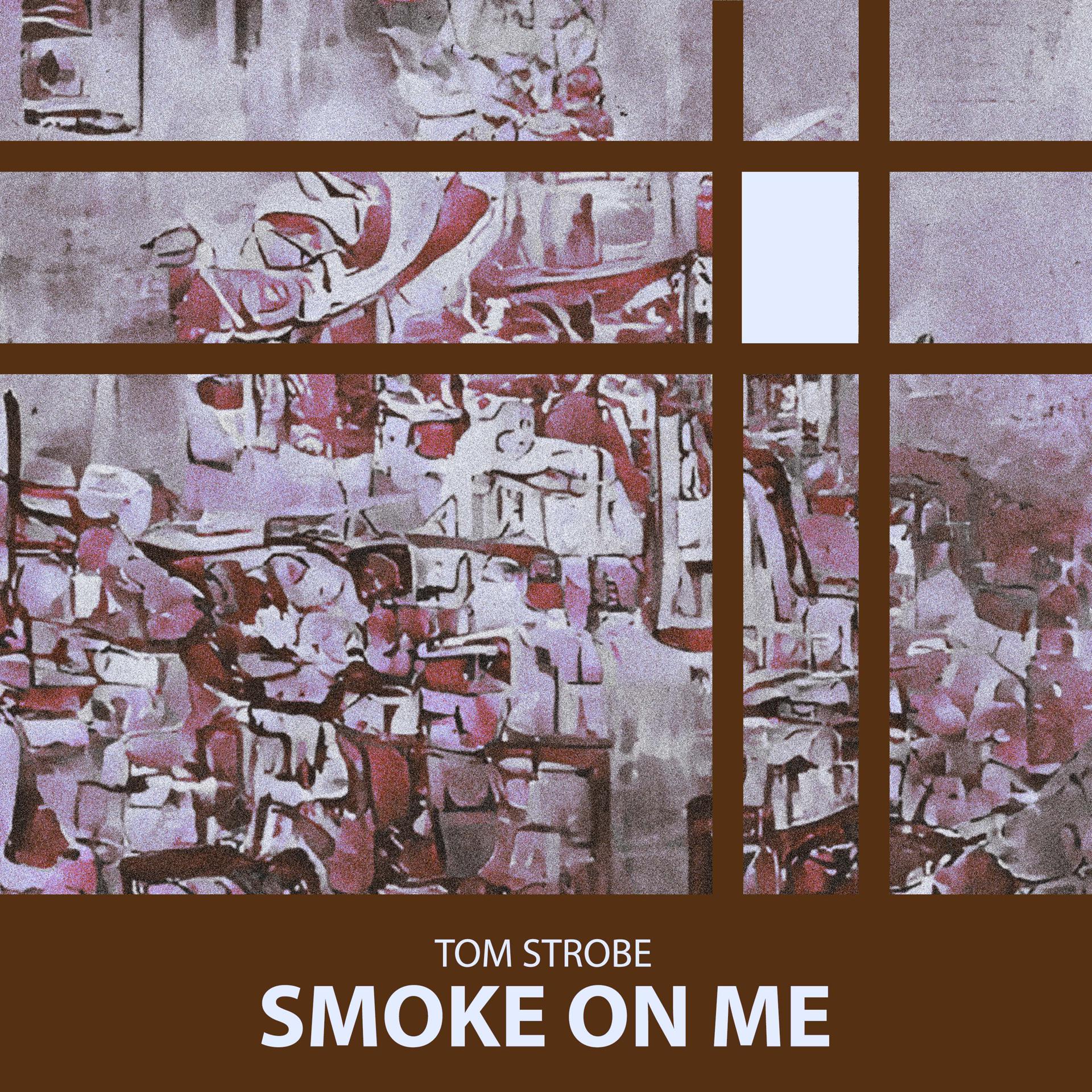 Постер альбома Smoke on Me