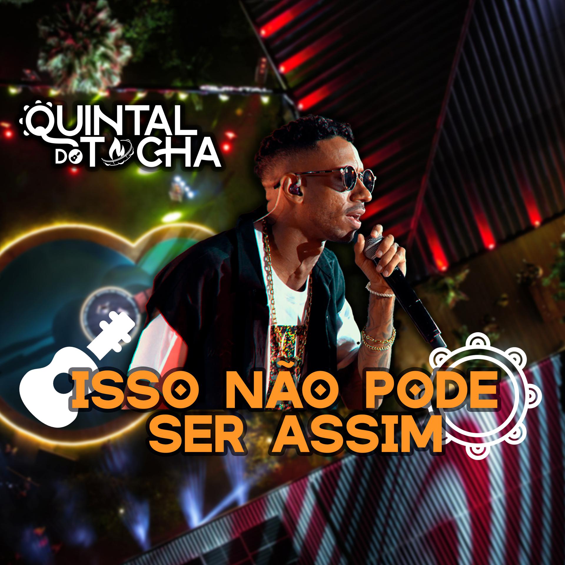 Постер альбома Quintal do Tocha: Isso Não Pode Ser Assim