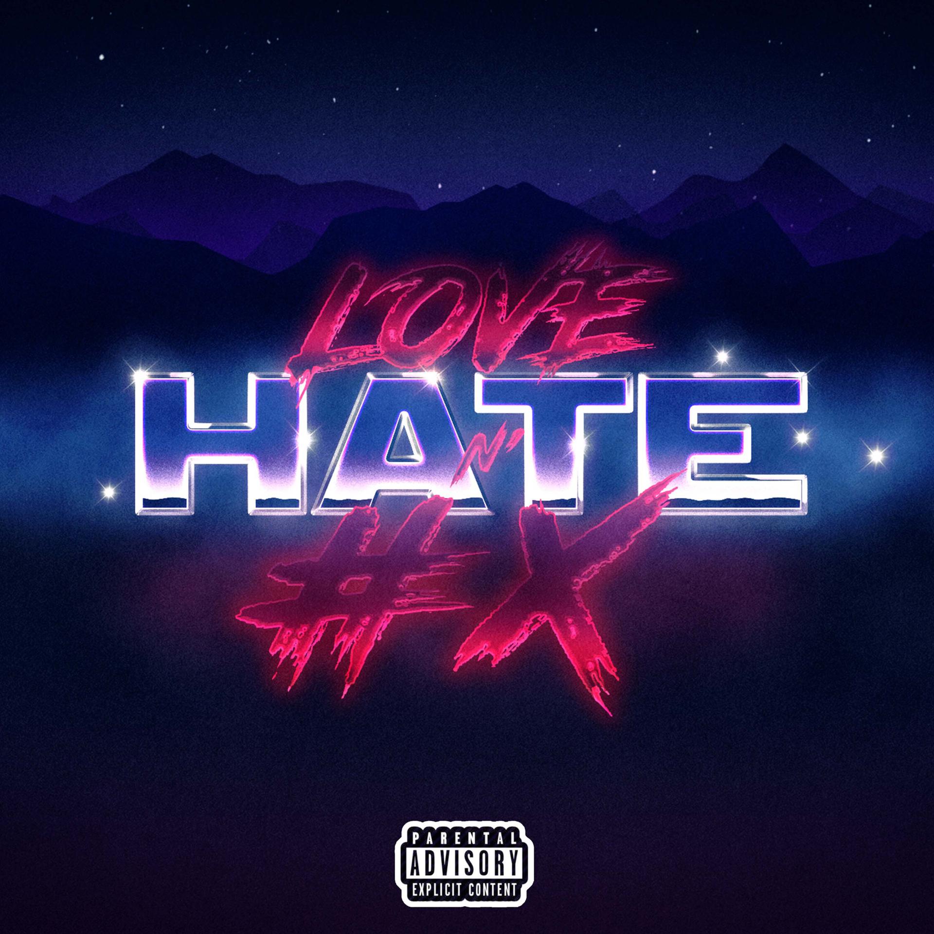 Постер альбома Love, Hate N' Hasx