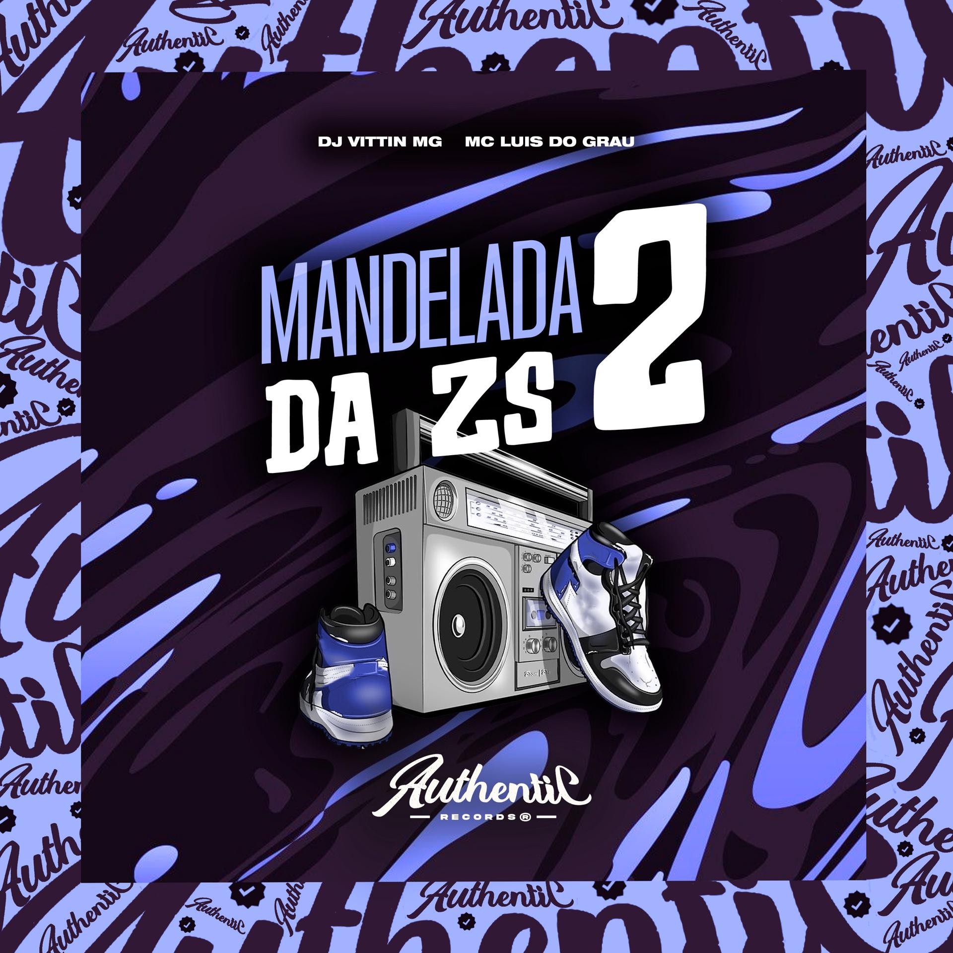 Постер альбома Mandelada Da Zs 2
