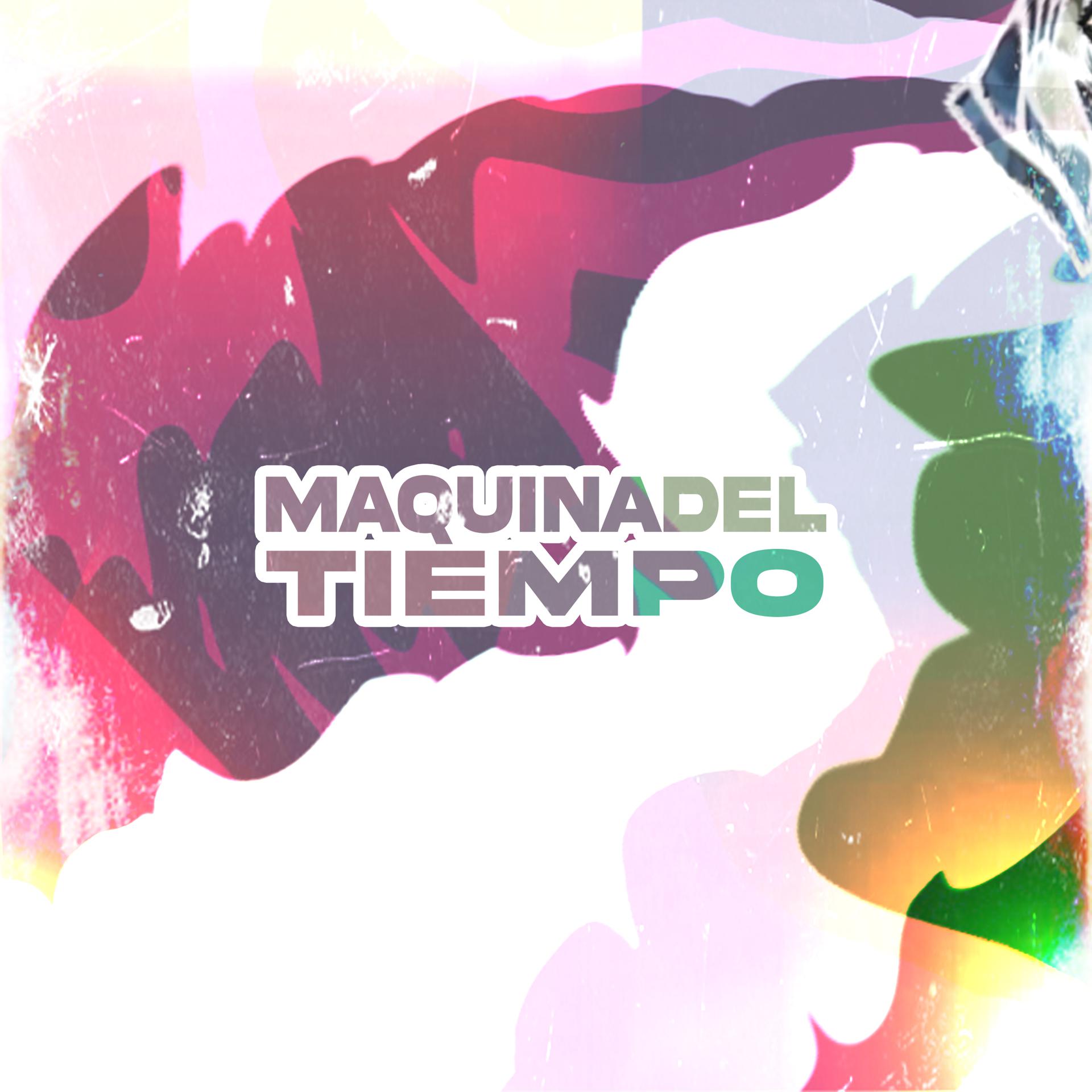 Постер альбома Maquina del Tiempo