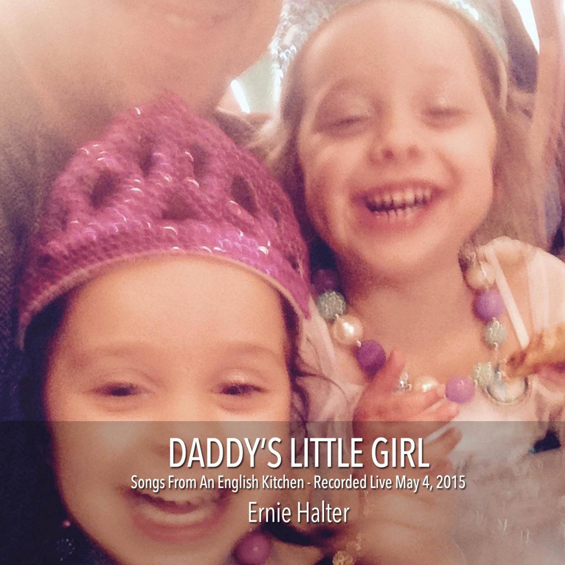 Постер альбома Daddy's Little Girl (Live)