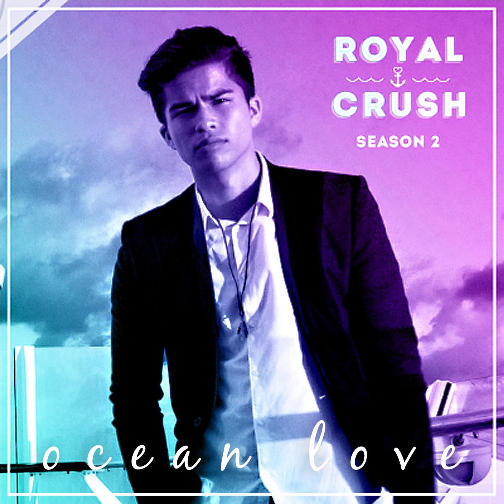 Постер альбома Ocean Love (From "Royal Crush Season 2")