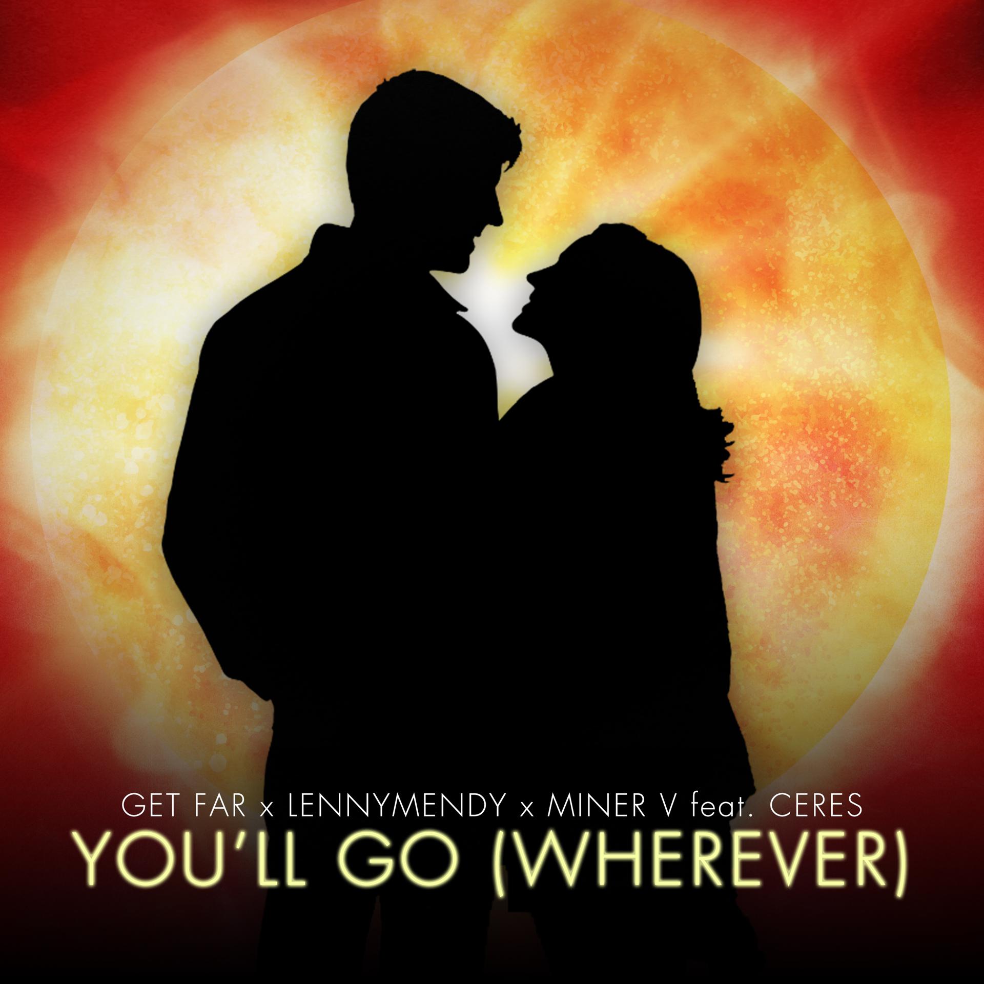 Постер альбома You'll Go (Wherever)