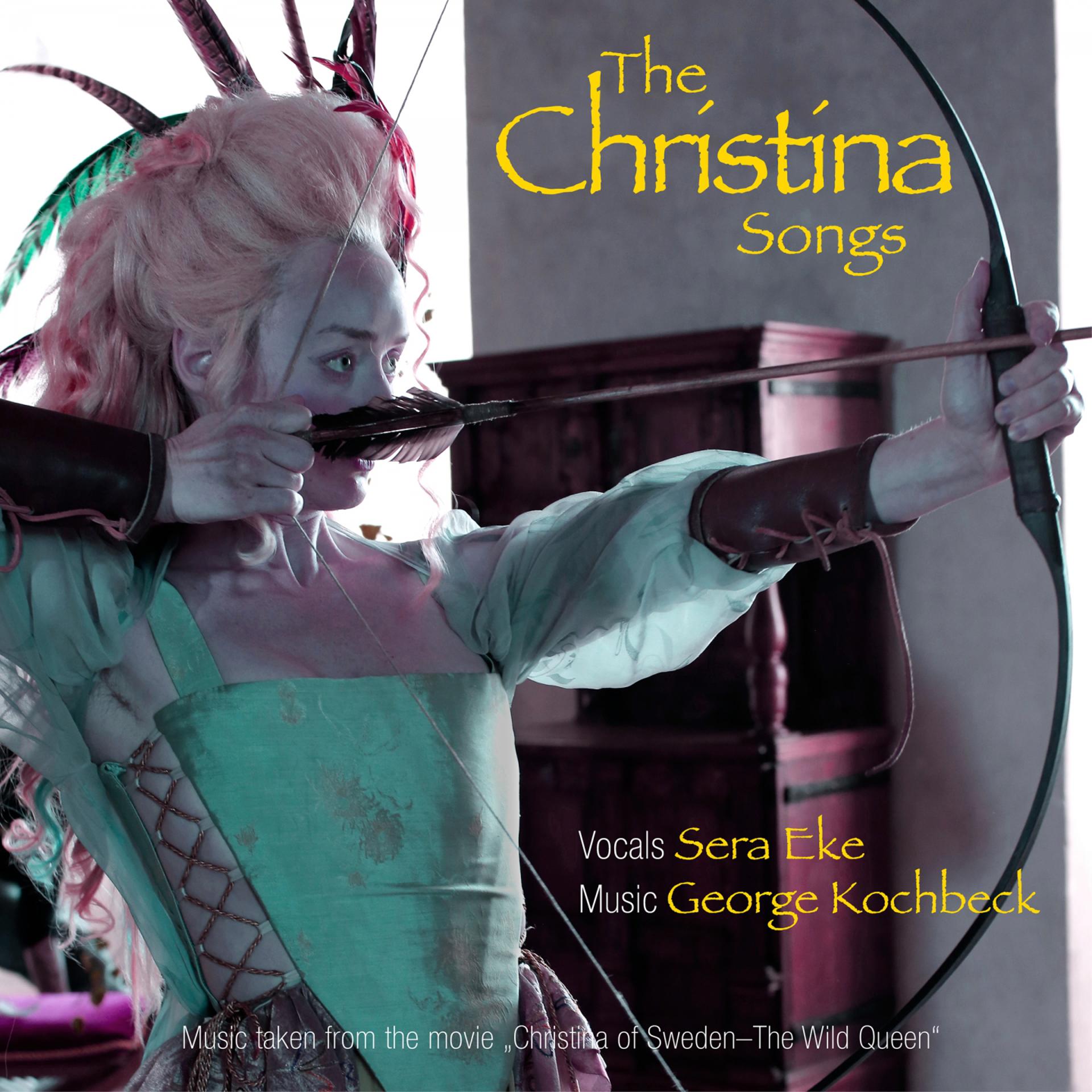 Постер альбома The Christina Songs (From "christina of Sweden - The Wild Queen")