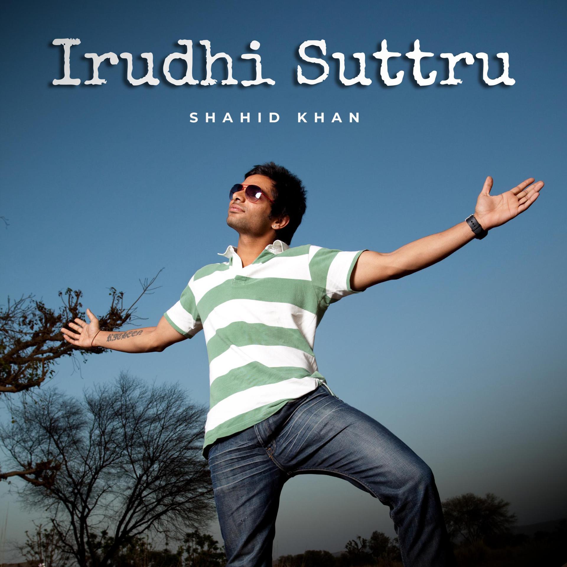 Постер альбома Irudhi Suttru