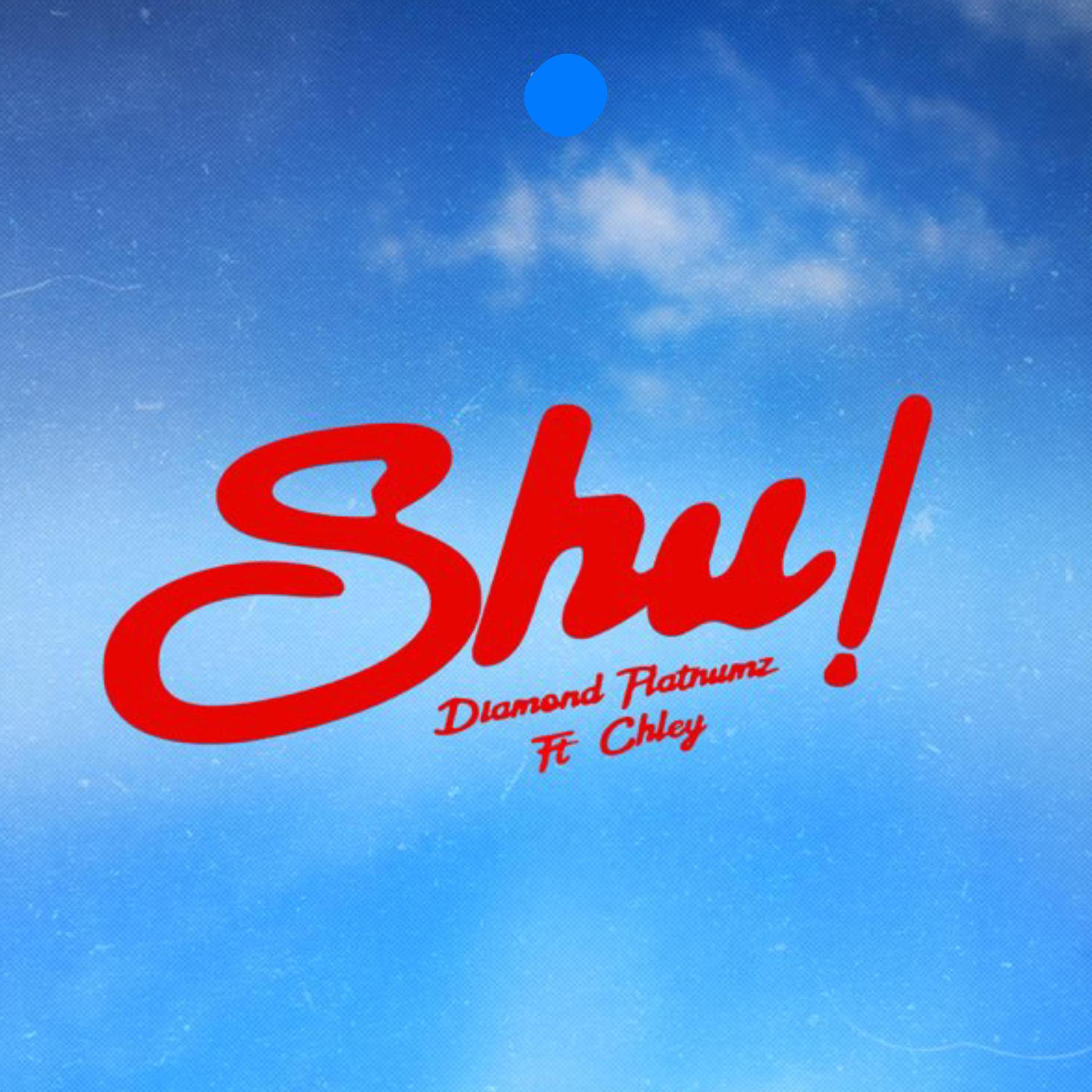 Постер альбома Shu! (feat. Chley)