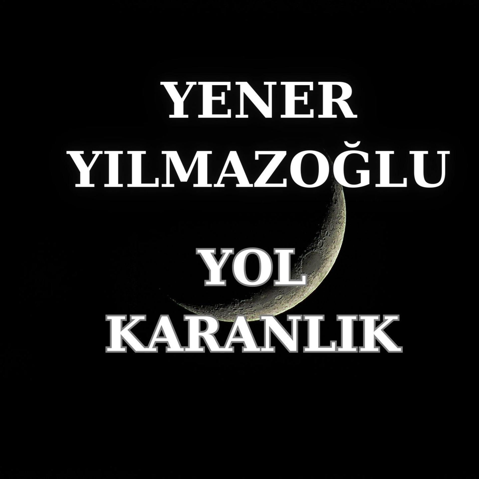 Постер альбома Yol Karanlık