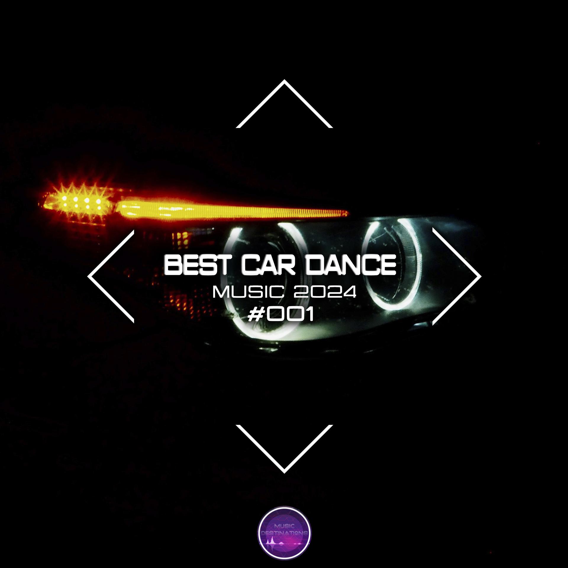 Постер альбома Best Car Dance Music 2024 #001
