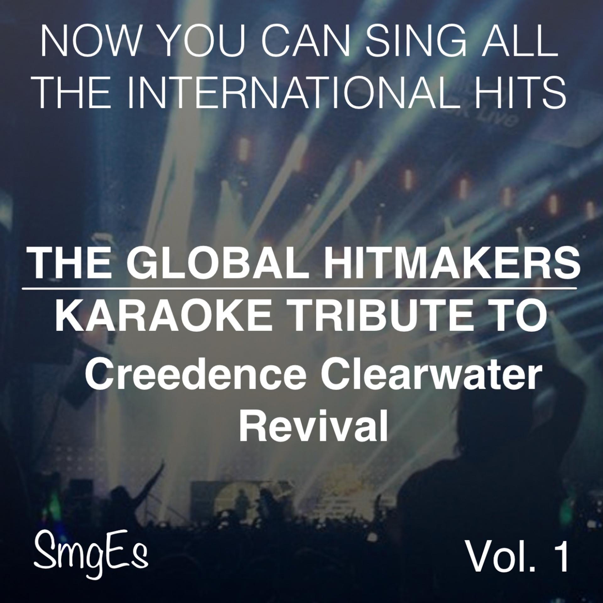 Постер альбома The Global HitMakers: Creedence Clearwater Revival, Vol. 1
