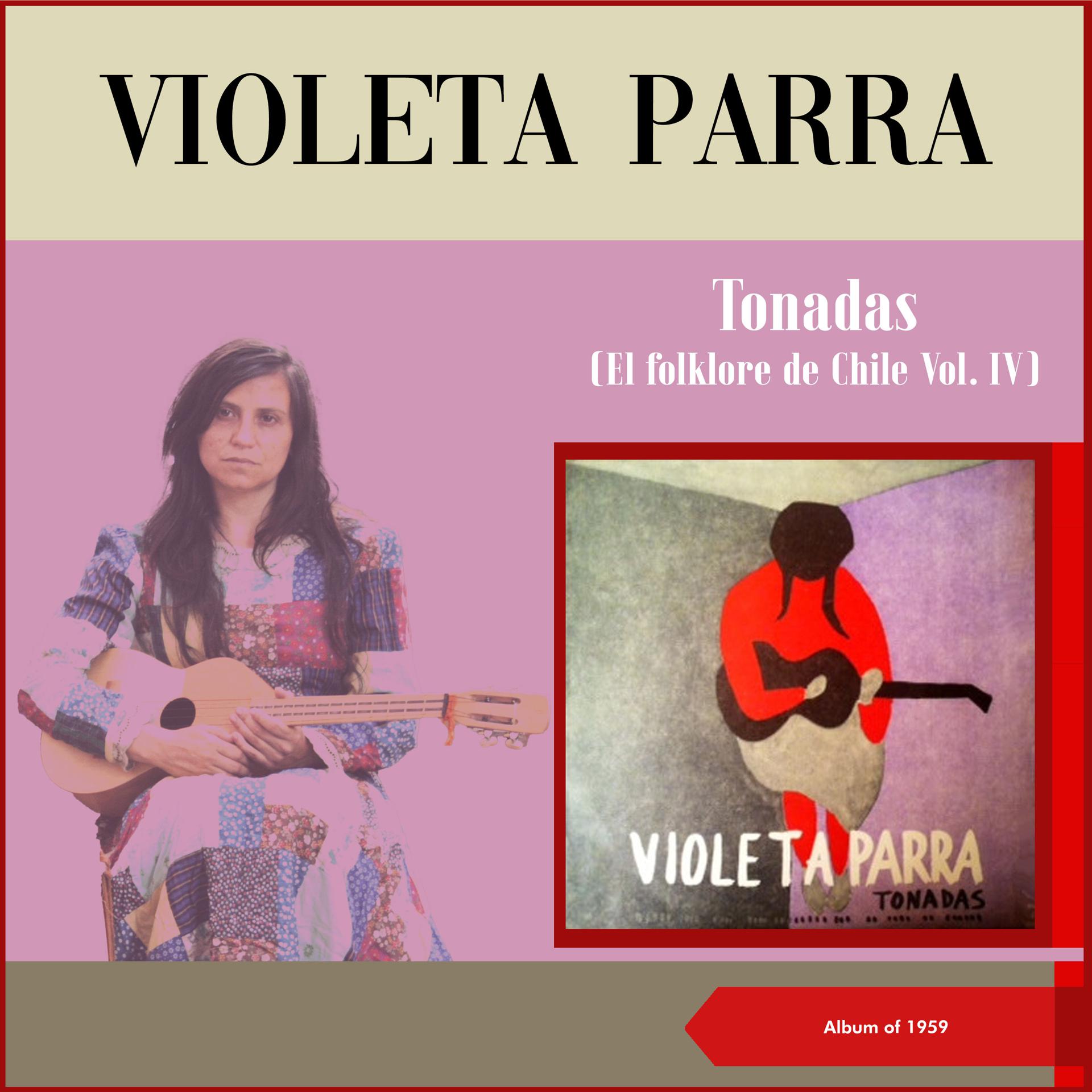 Постер альбома Tonadas (El Folklore De Chile - Vol. IV)