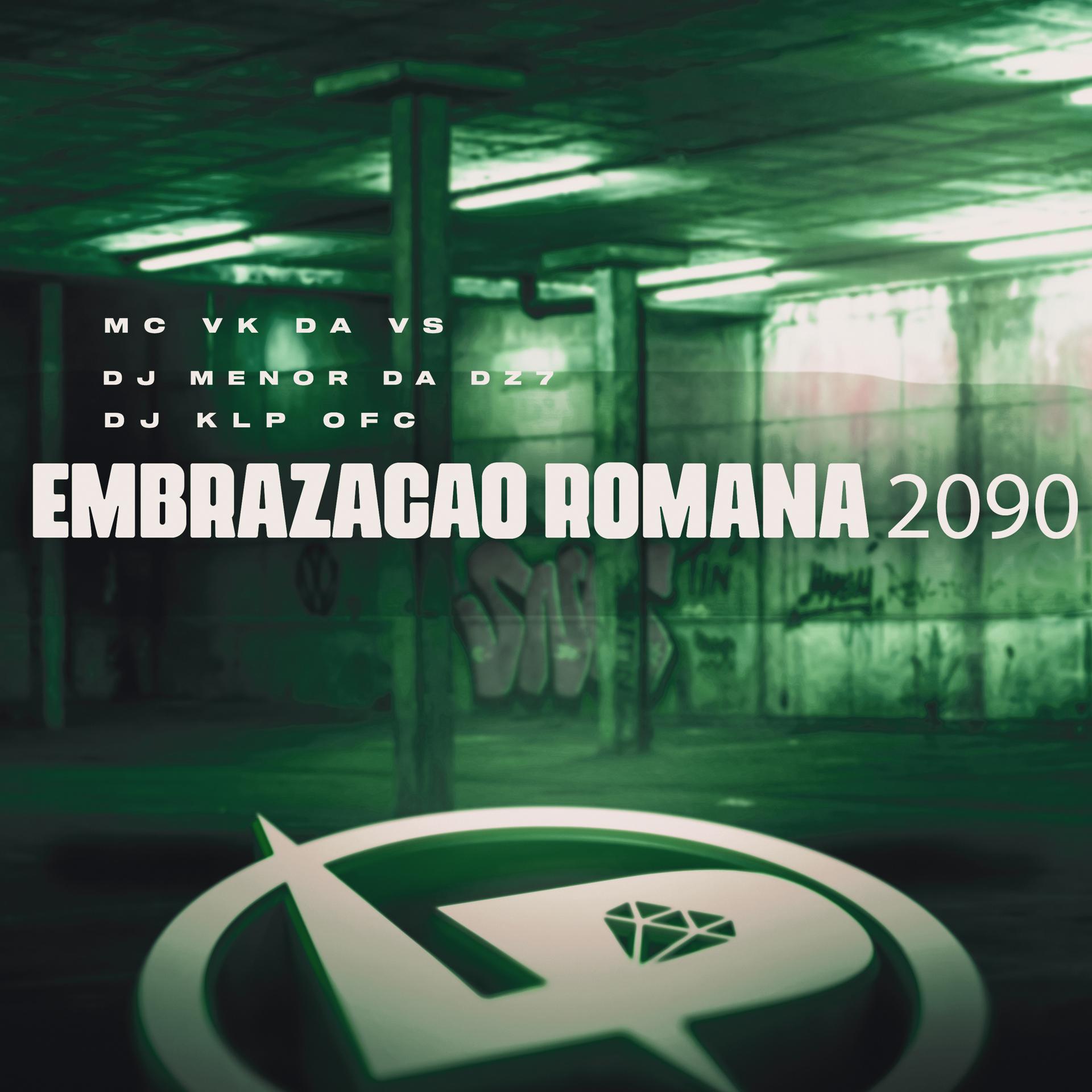 Постер альбома Embrazação Romana 2090