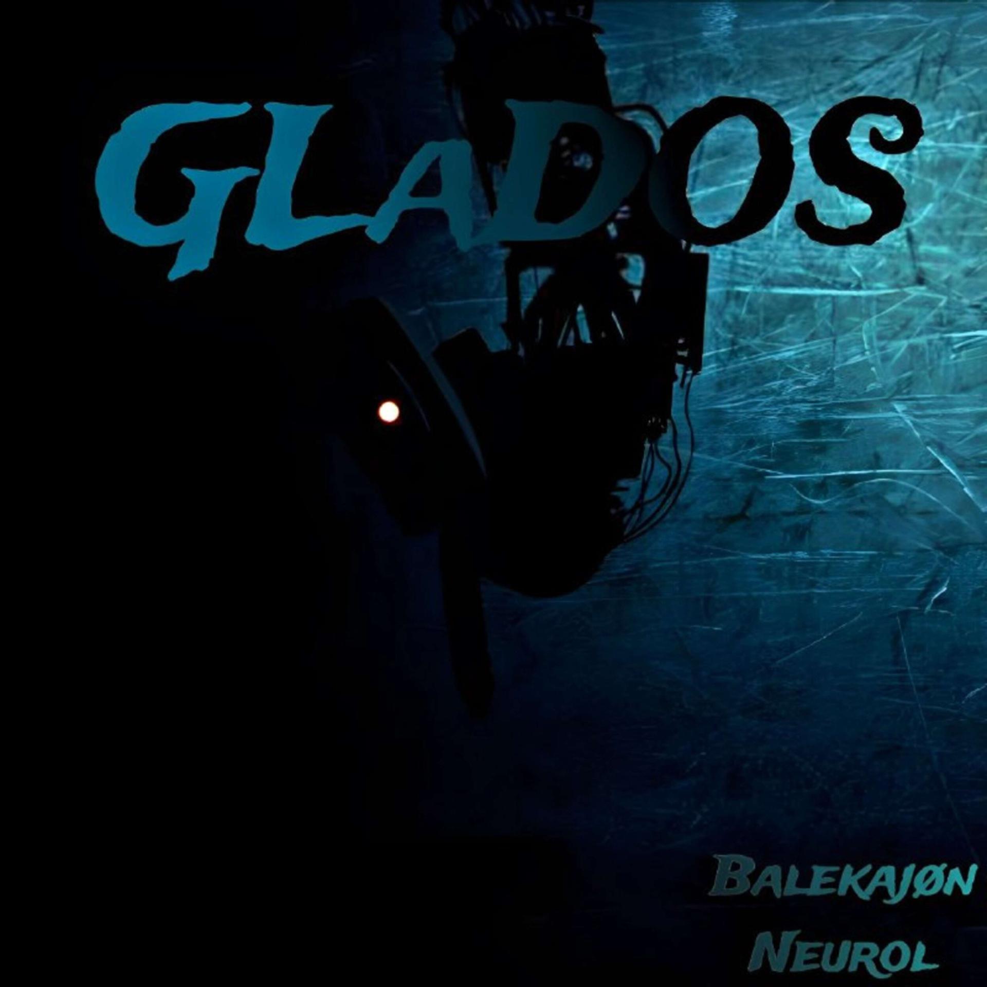 Постер альбома GLaDOS