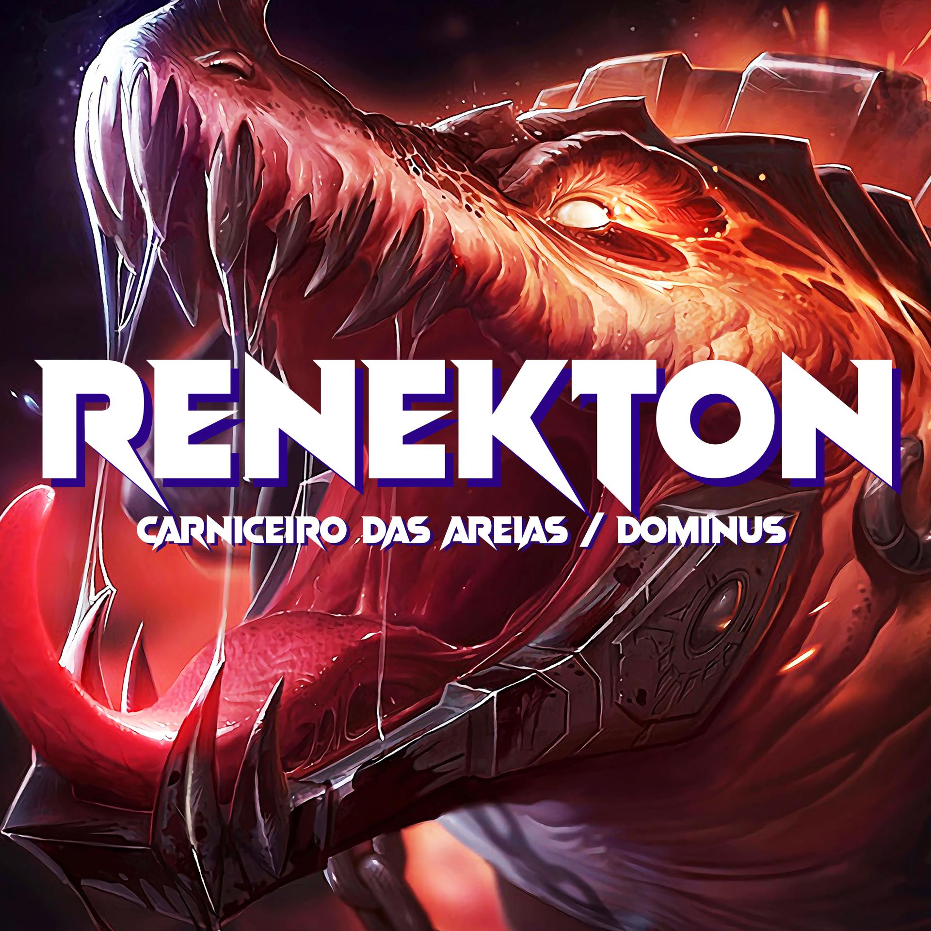 Постер альбома Renekton, o Carniceiro das Areias / Dominus