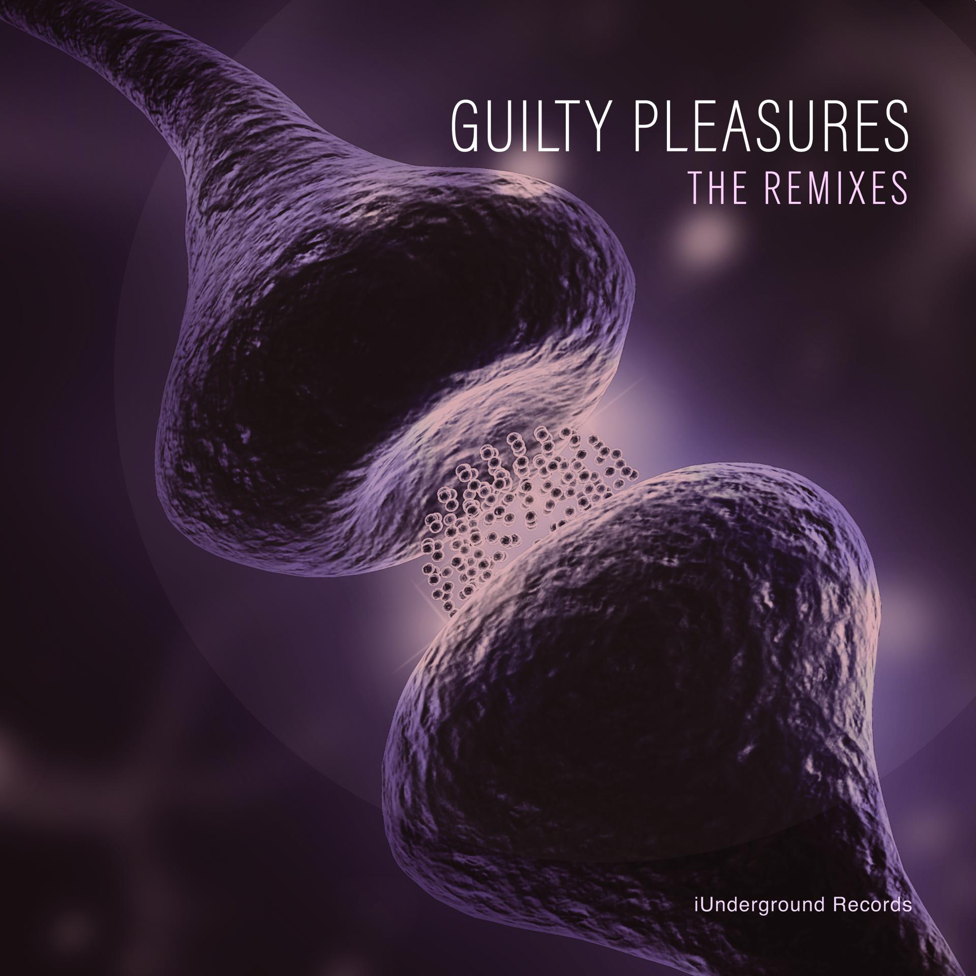 Постер альбома Guilty Pleasures The Remixes