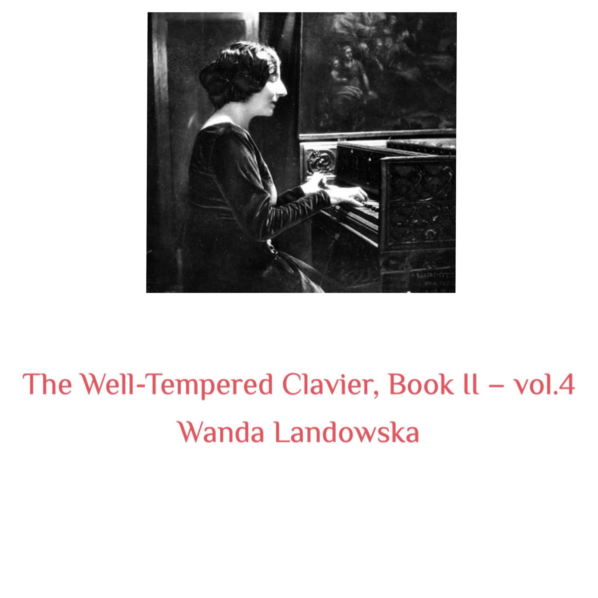 Постер альбома The Well-Tempered Clavier, Book II -, Vol. 4