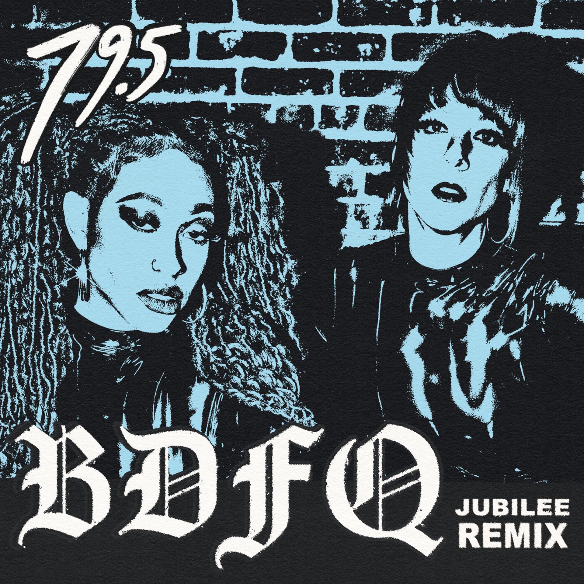 Постер альбома B.D.F.Q. (Jubilee Remix)