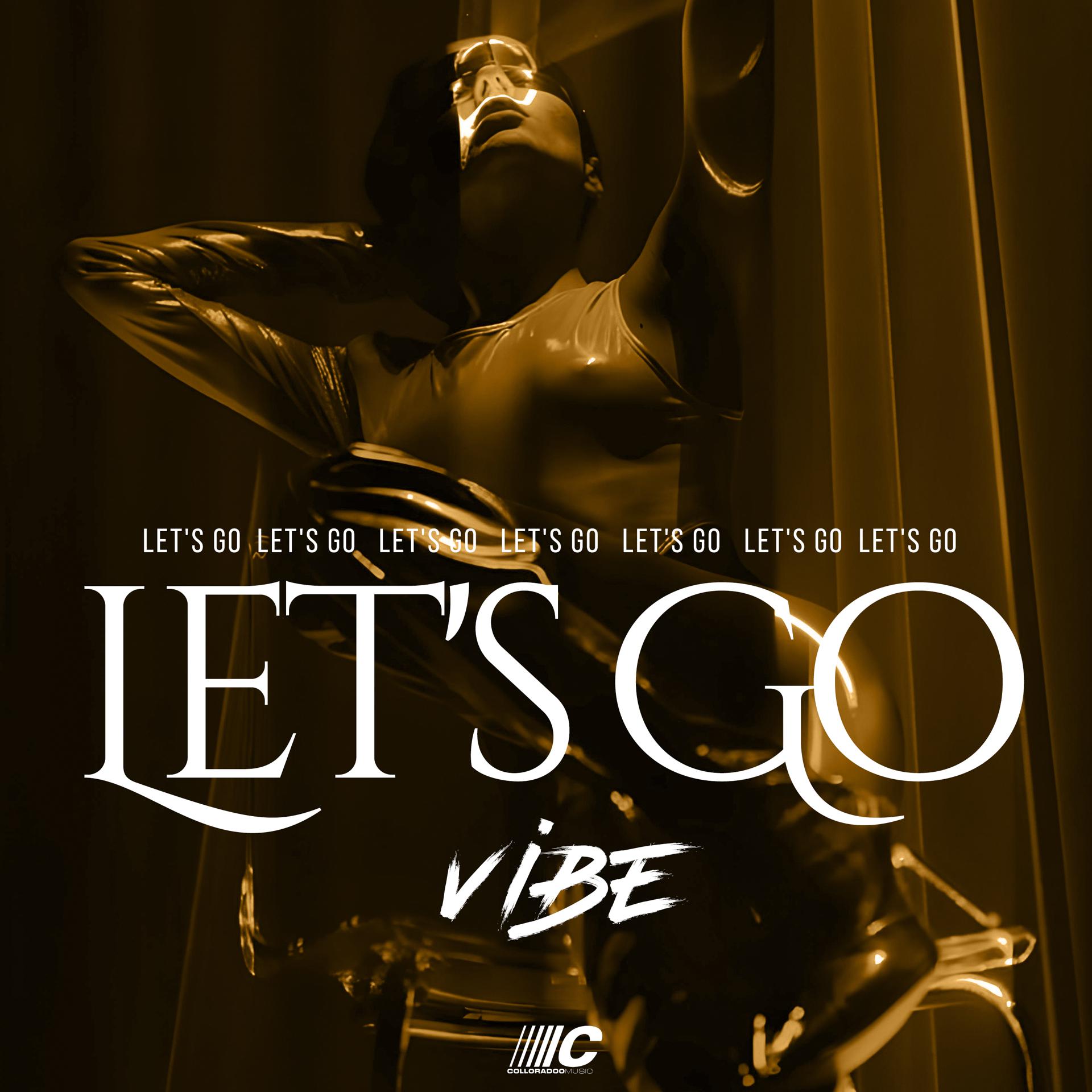 Постер альбома Let's Go Vibe