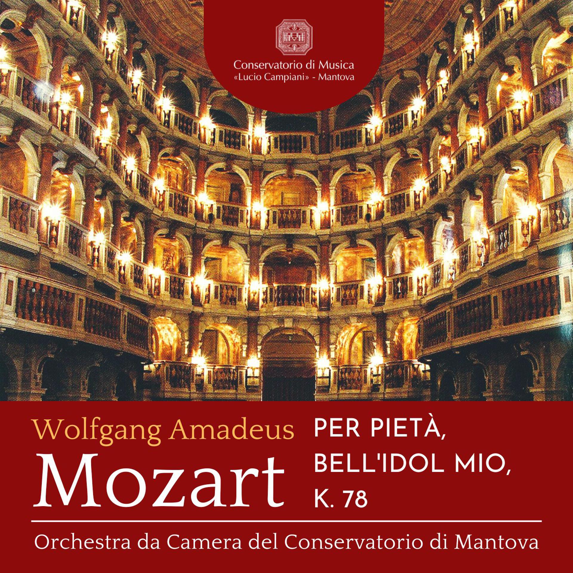 Постер альбома Mozart: Per pietà, bell'idol mio, K. 78