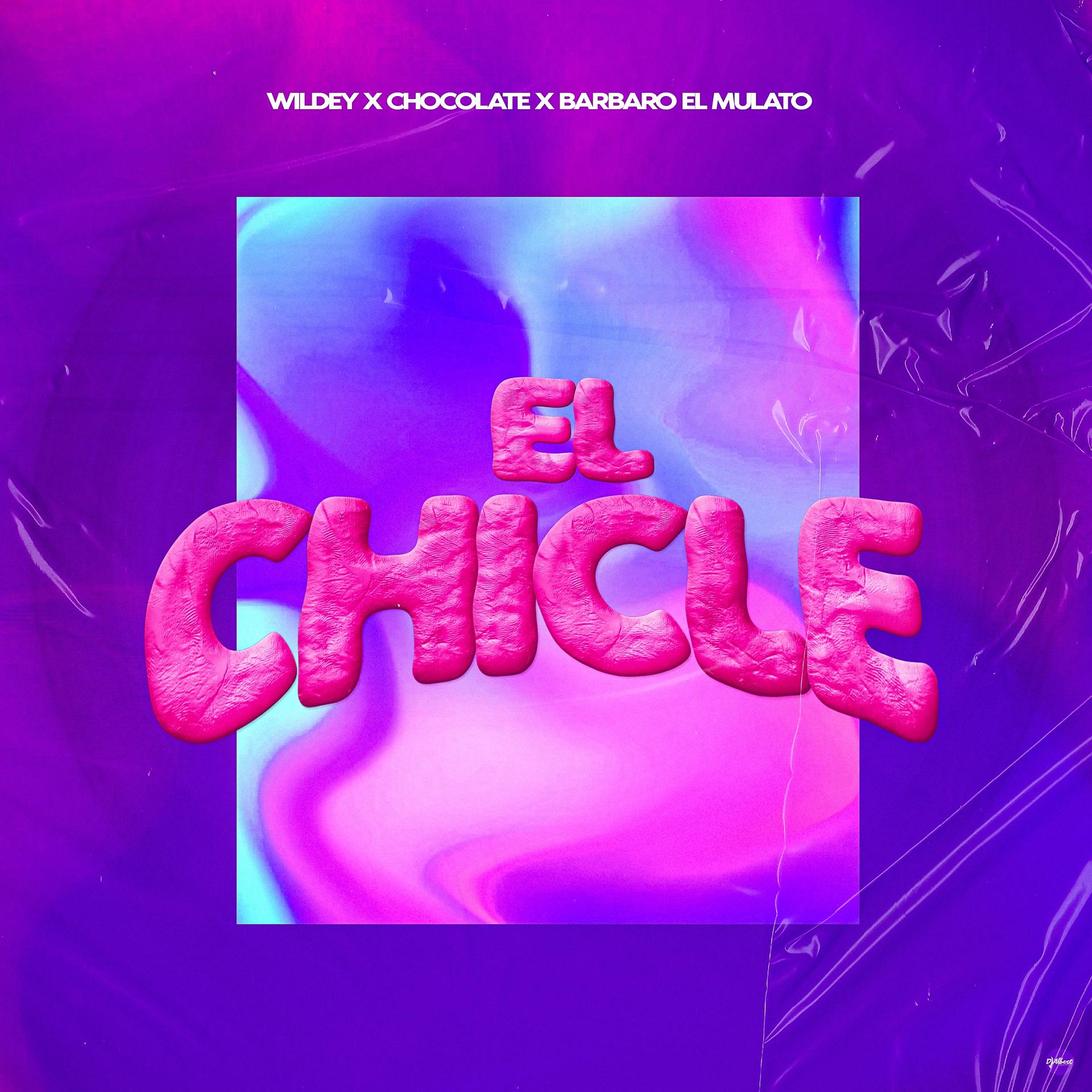 Постер альбома El Chicle