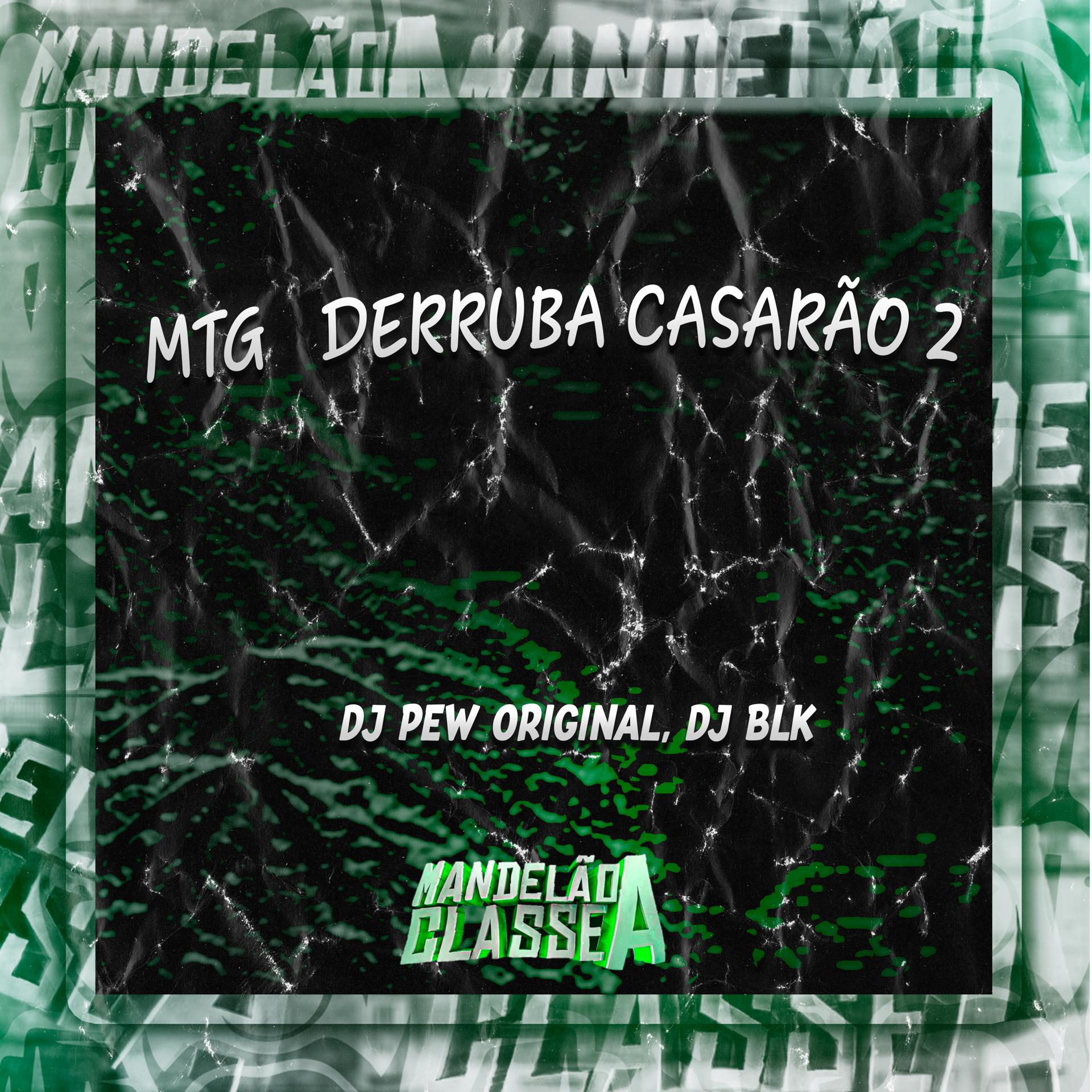 Постер альбома Mtg Derruba Casarão 2