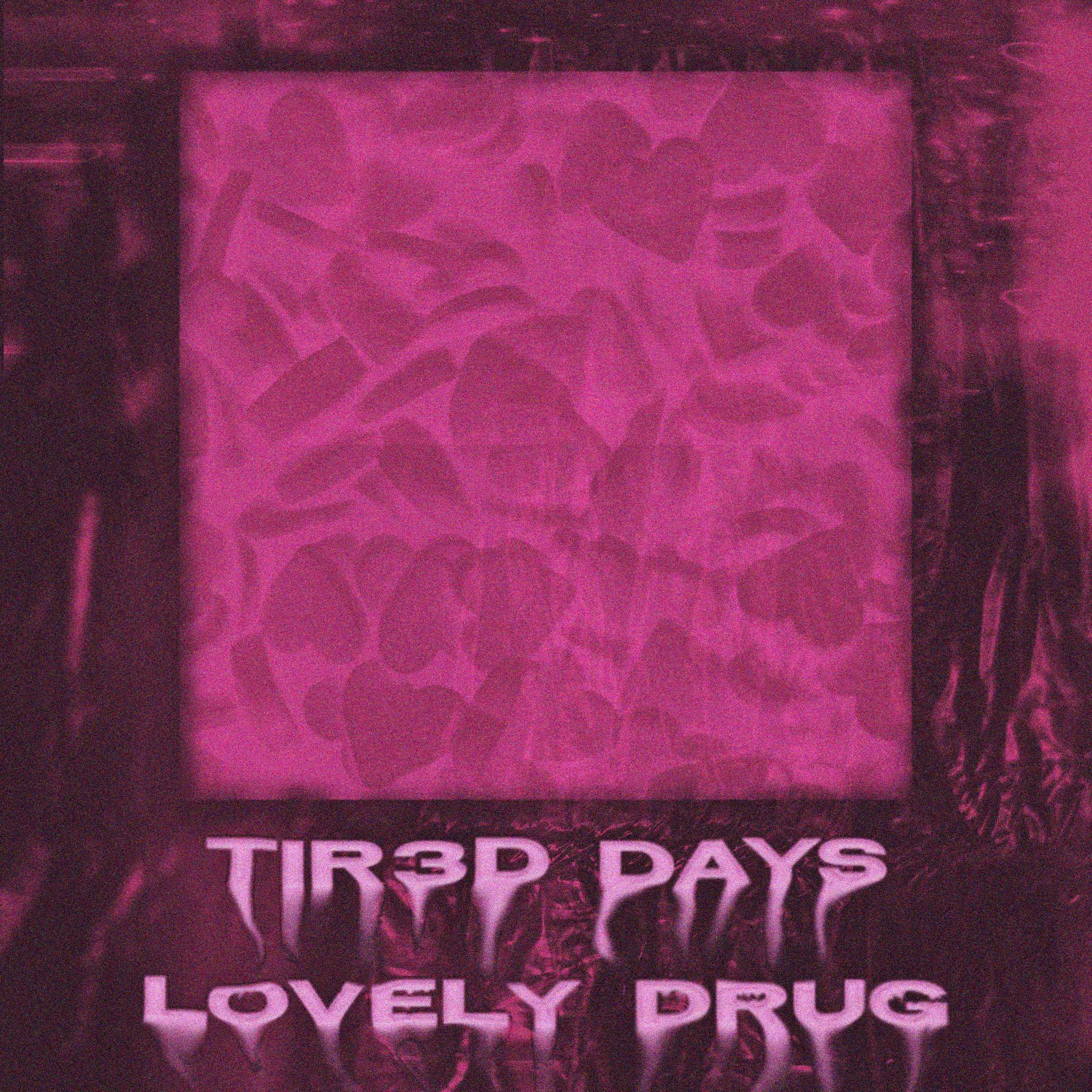 Постер альбома LOVELY DRUG