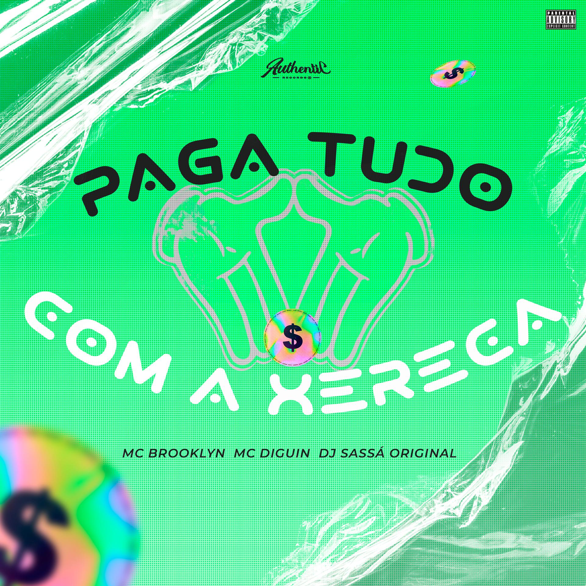 Постер альбома Paga Tudo Com a Xereca