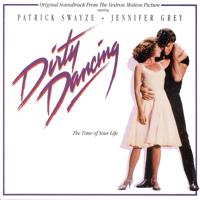 Постер альбома Dirty Dancing (Original Motion Picture Soundtrack)