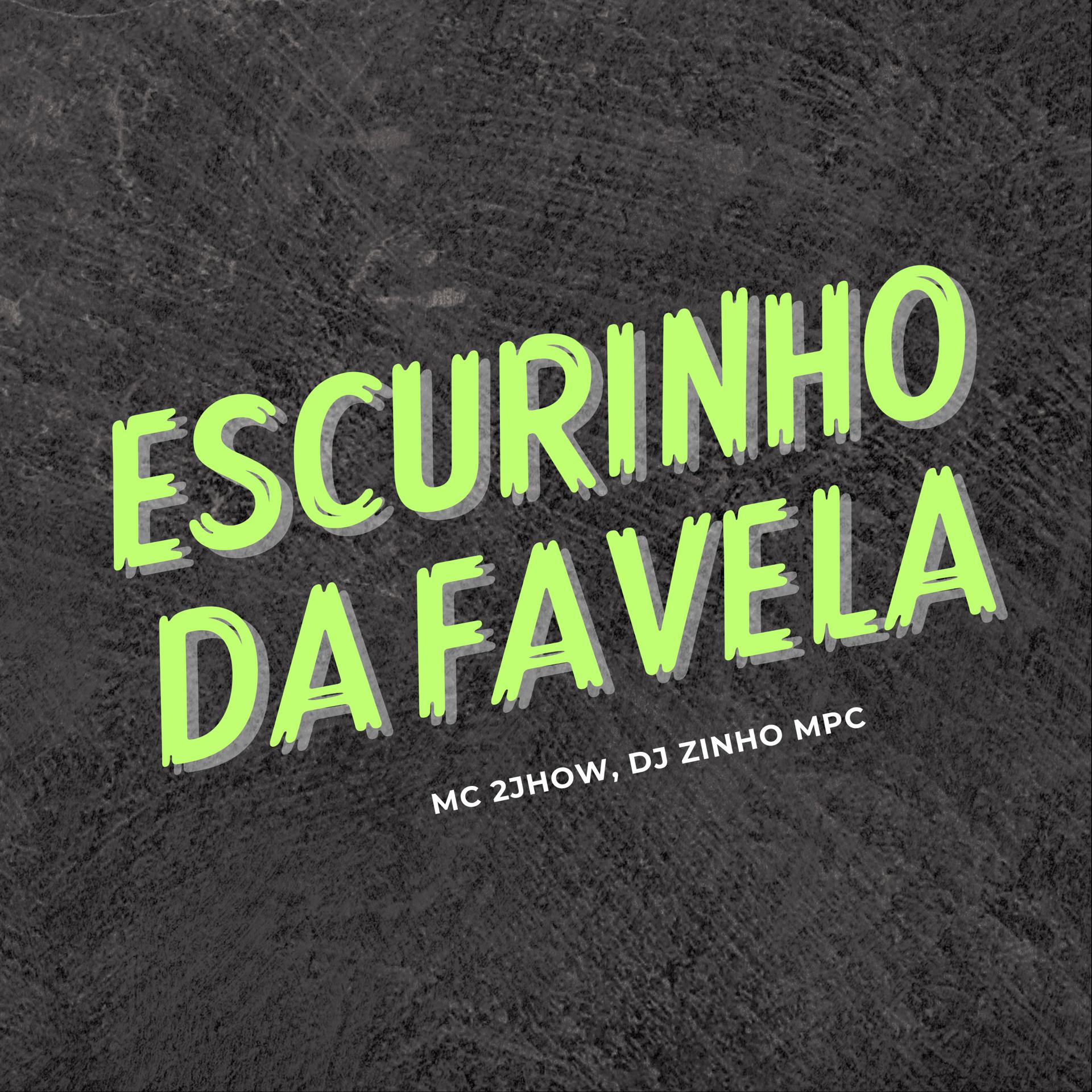 Постер альбома Escurinho da Favela
