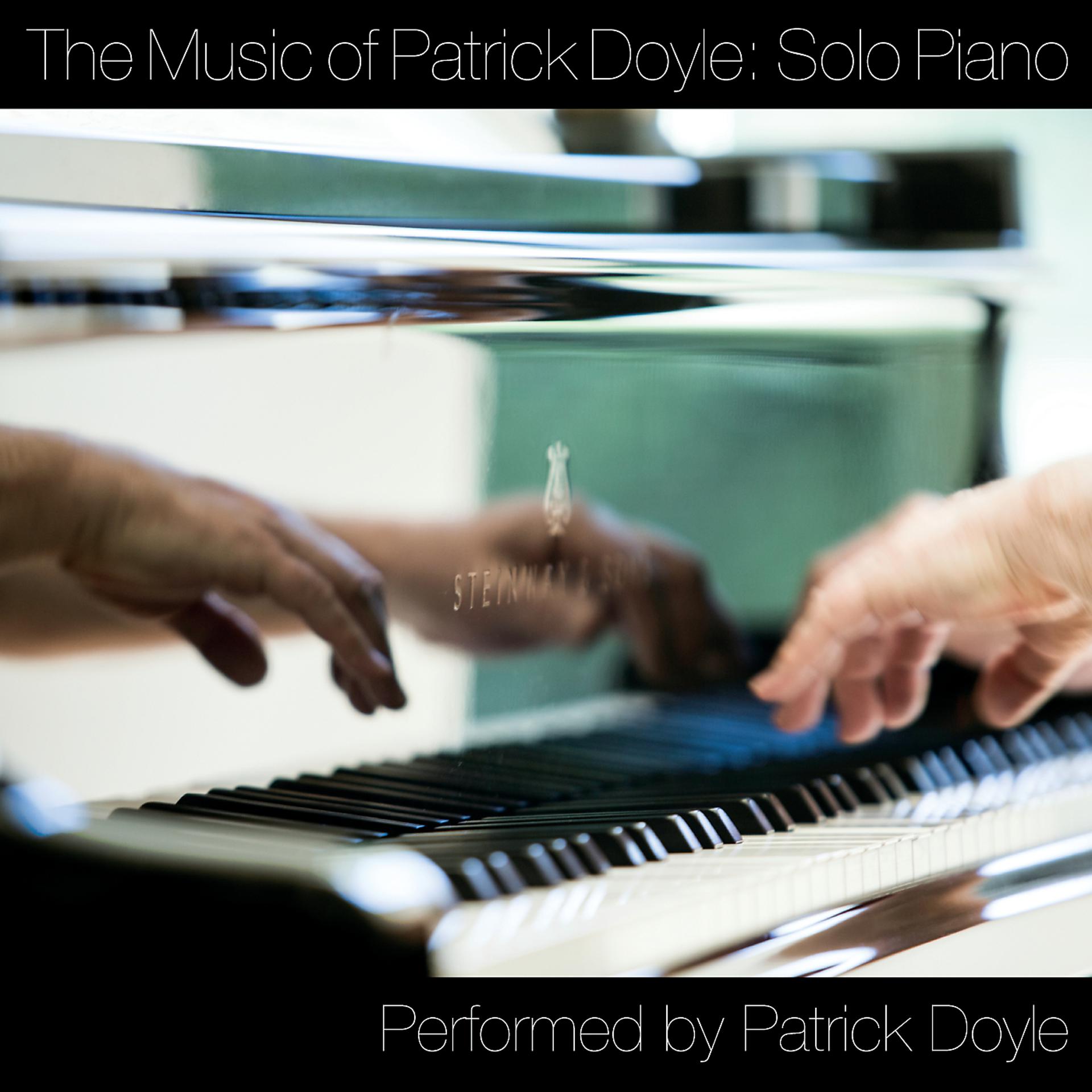 Постер альбома The Music Of Patrick Doyle: Solo Piano