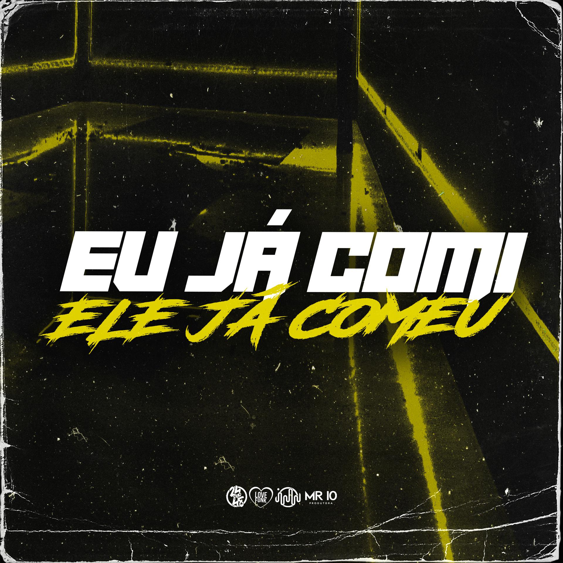 Постер альбома Eu Ja Comi, Ele Ja Comeu