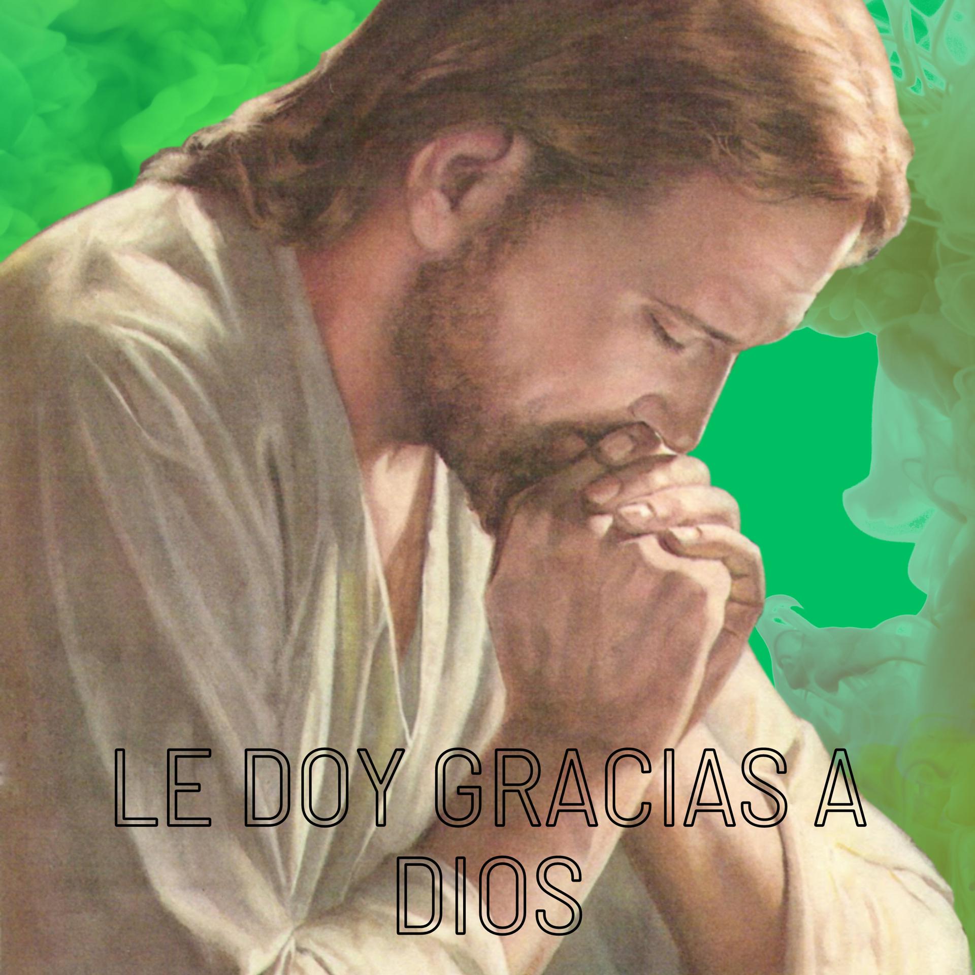Постер альбома Le Doy Gracias a Dios